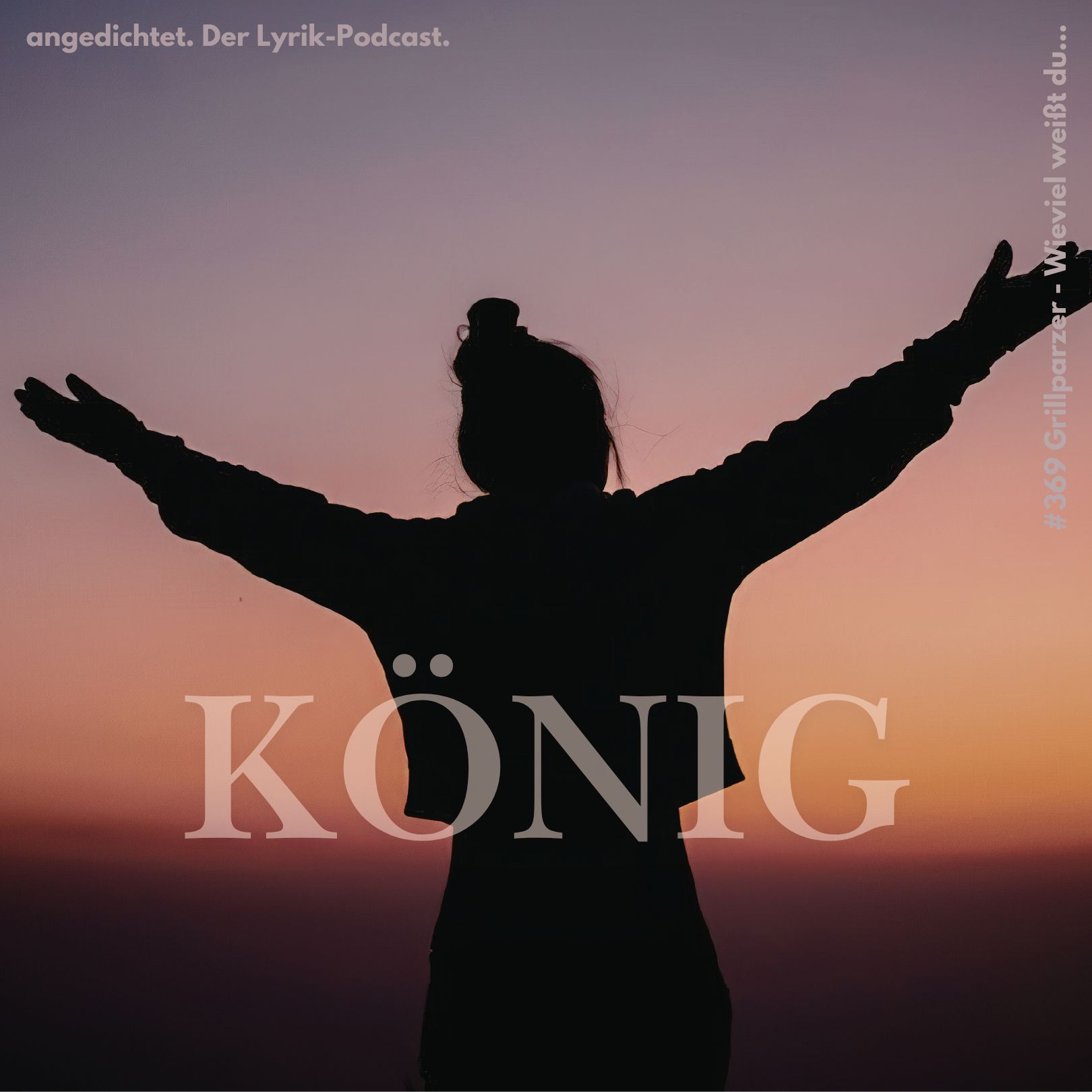 #369 Franz Grillparzer - Wieviel weisst du, o Mensch #369 Franz Grillparzer - Wieviel weisst du, o Mensch