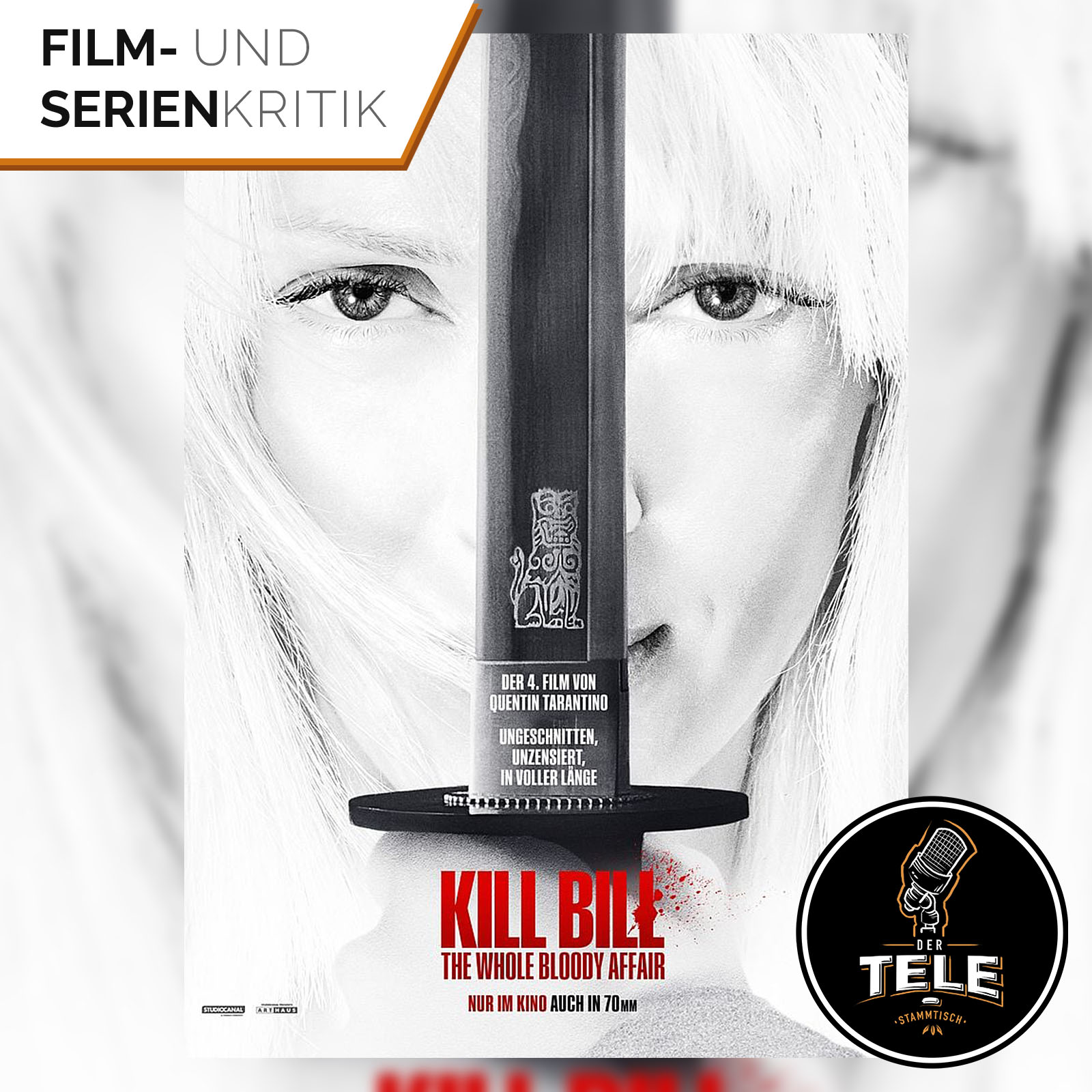 Kill Bill - The Whole Bloody Affair | Ein Meisterwerk zurück auf der Leinwand: Ist Tarantinos Fassung eine Steigerung zum ursprünglichen Zweiteiler? episode artwork