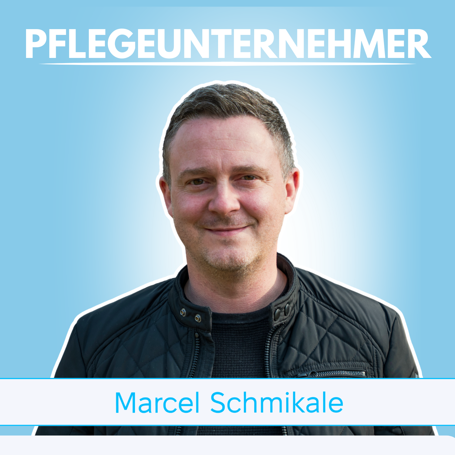 Pflegeunternehmer – von Marcel Schmikale