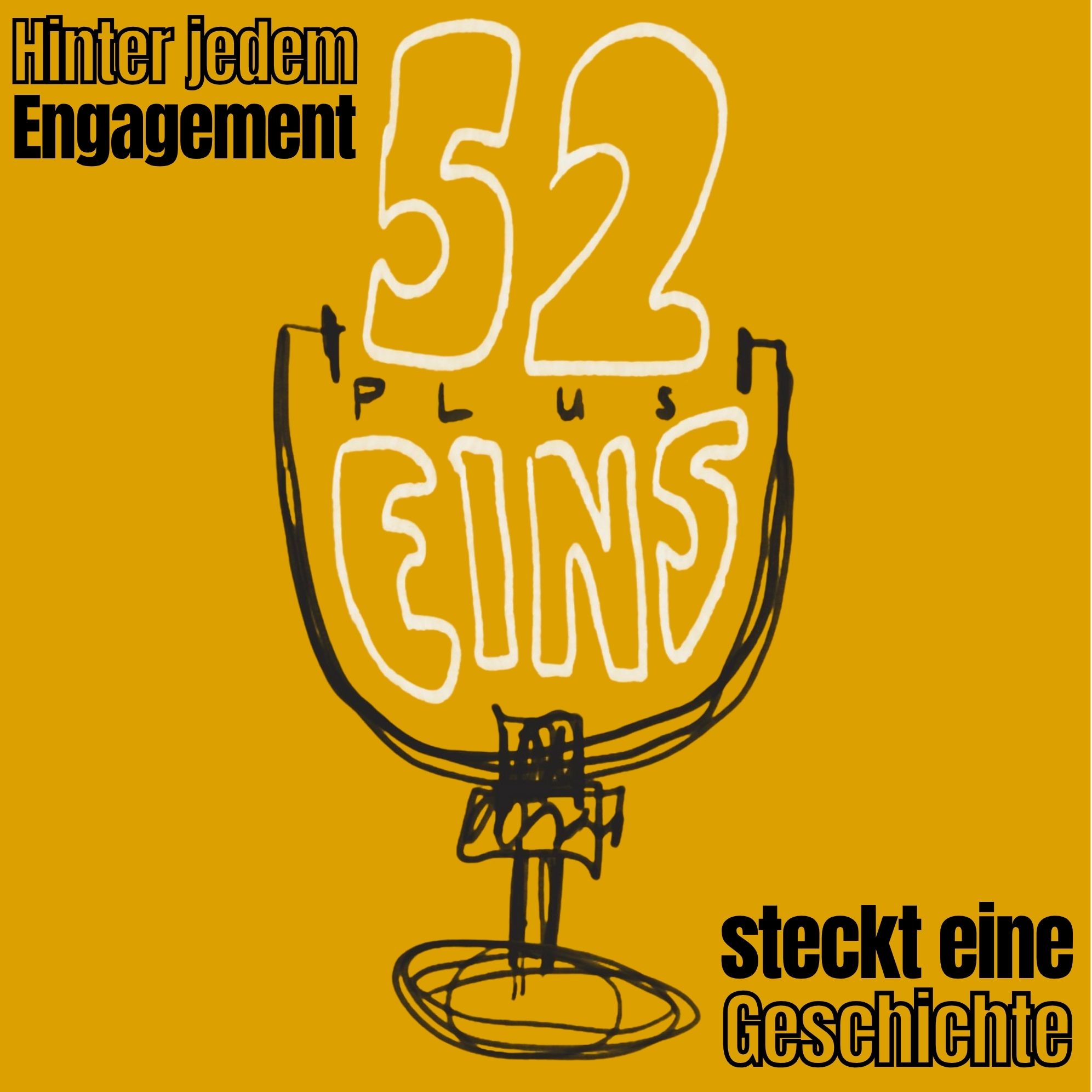 52plus1 - Hinter jedem Engagement steckt eine Geschichte