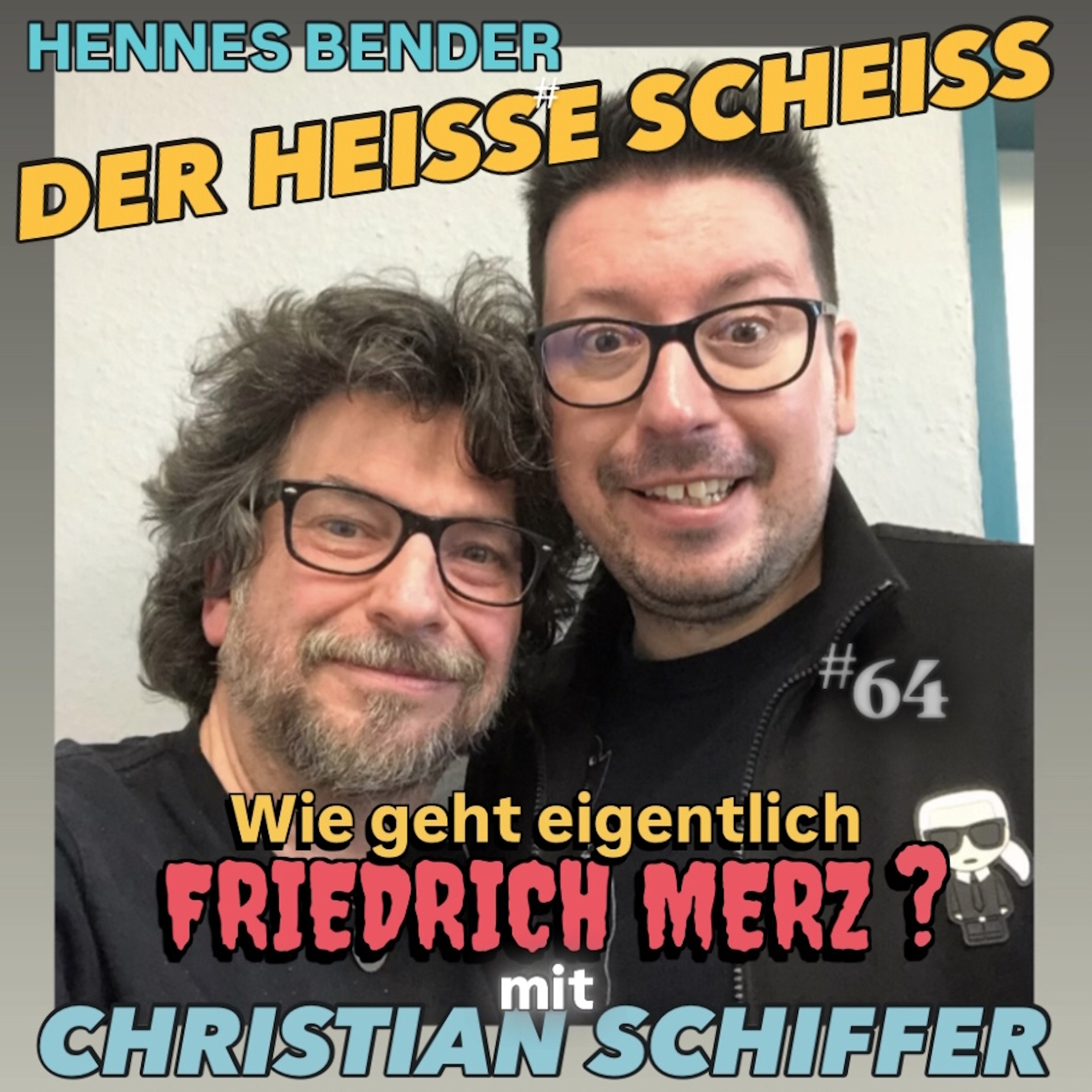 Wie geht eigentlich Friedrich Merz? Mit Christian Schiffer #64 episode artwork