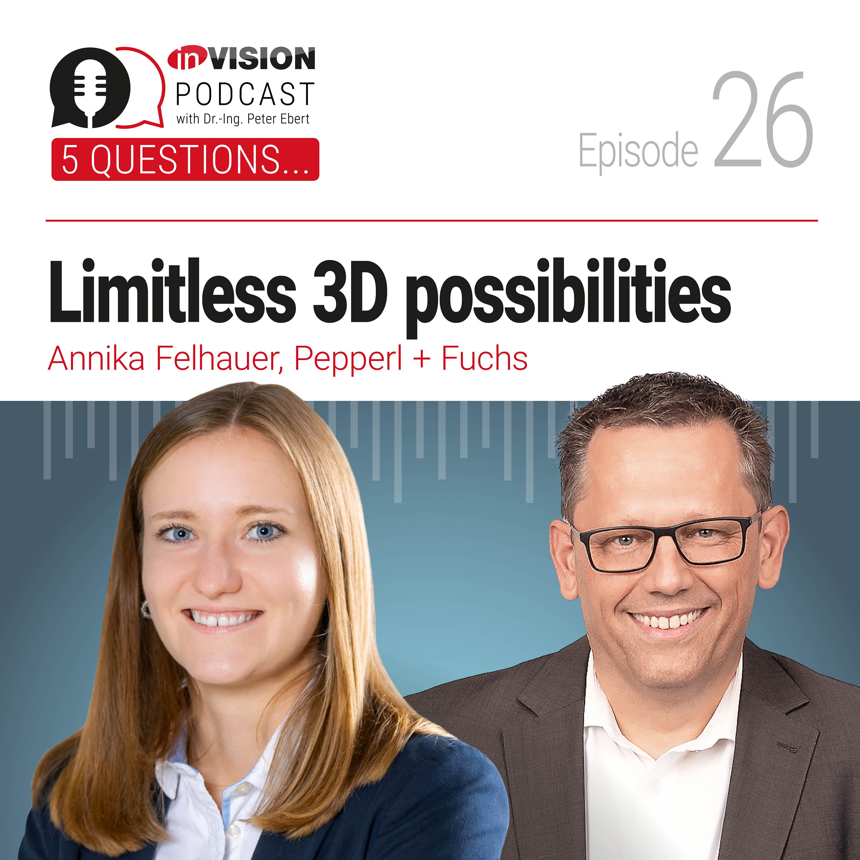 Episode 26 | Limitless 3D possibilities &ndash; Annika Felhauer (Pepperl + Fuchs)