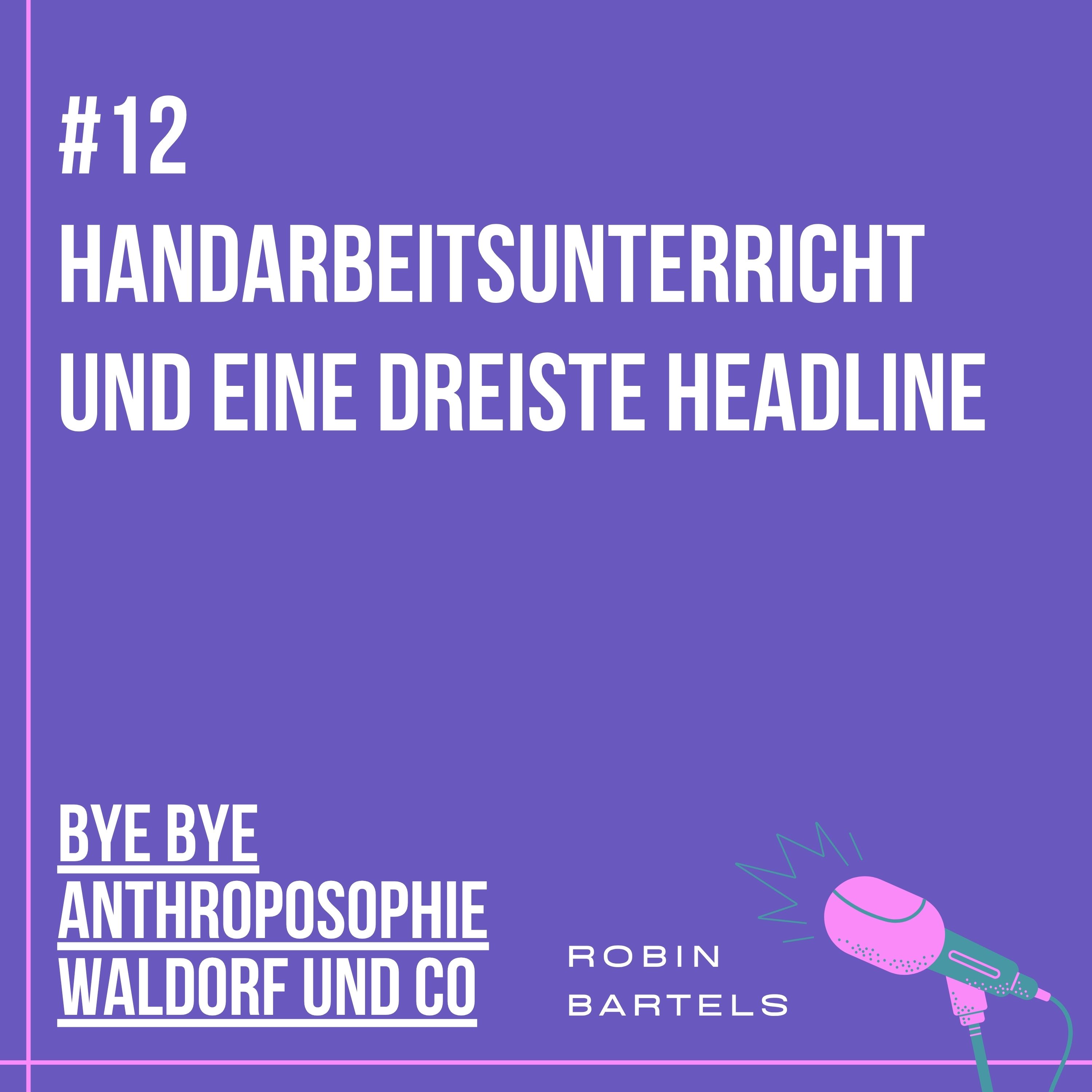 #12 Handarbeitsunterricht und eine dreiste Headline episode artwork