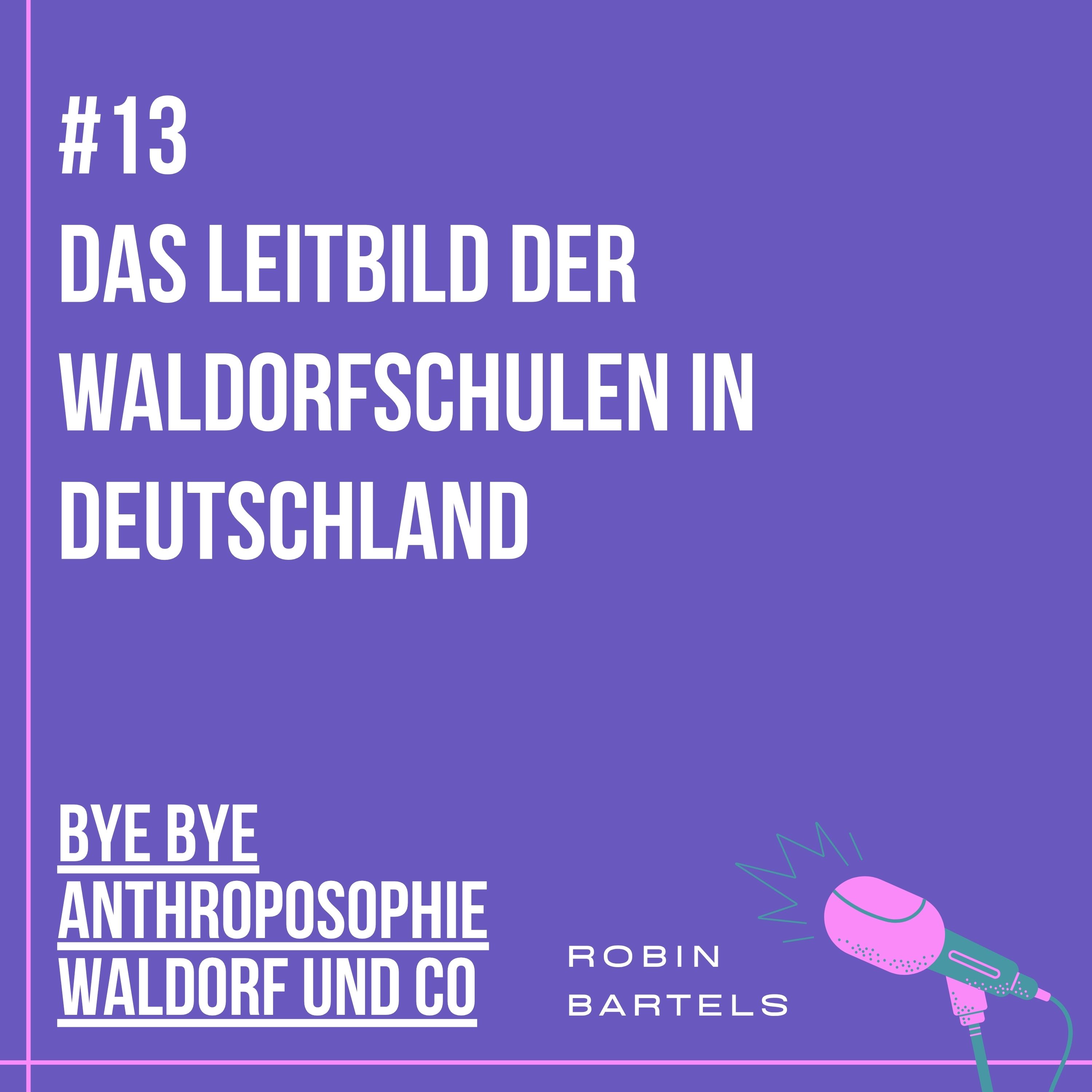 #13 Das Leitbild der Waldorfschulen in Deutschland episode artwork