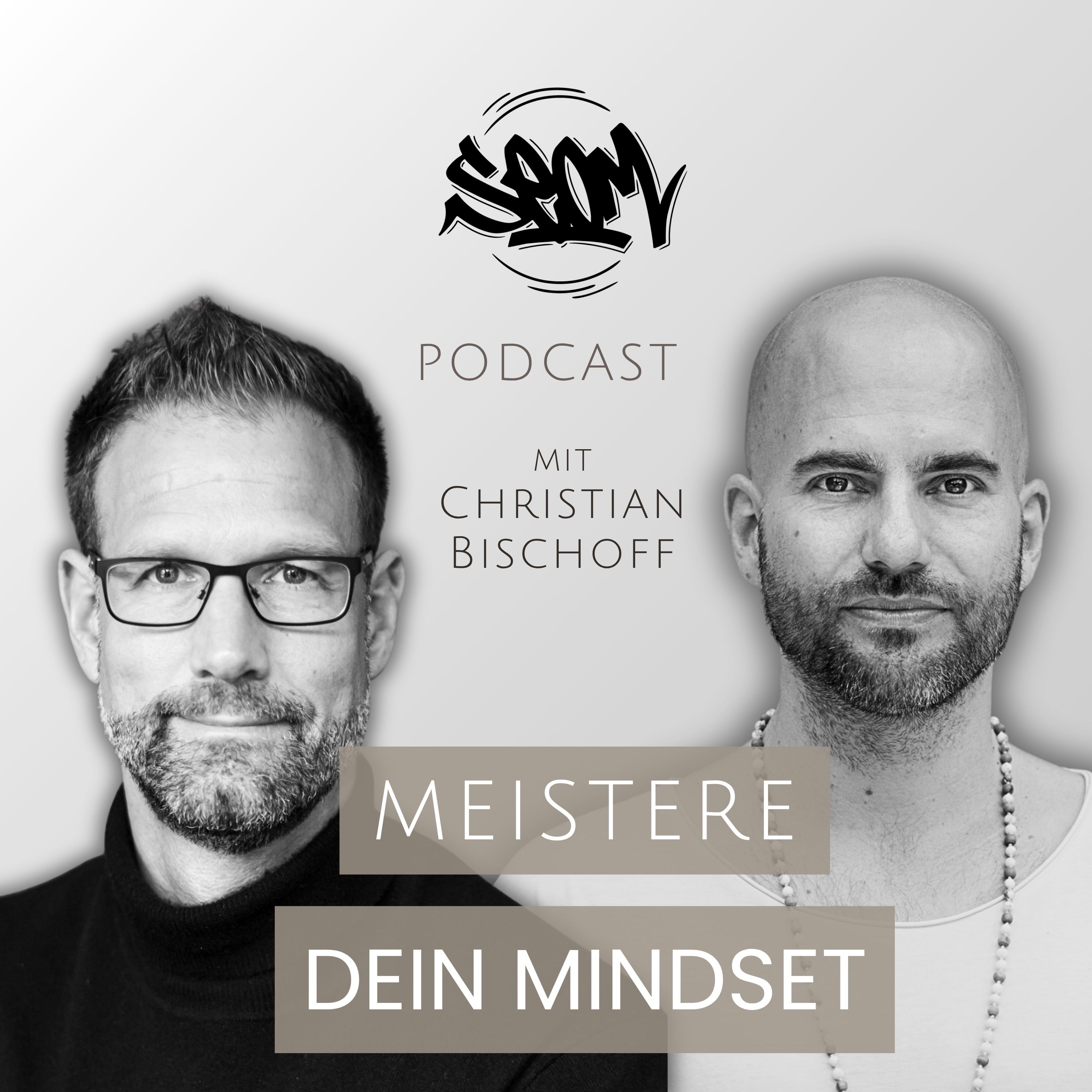#177 Meistere dein Mindset - Mit Christian Bischoff