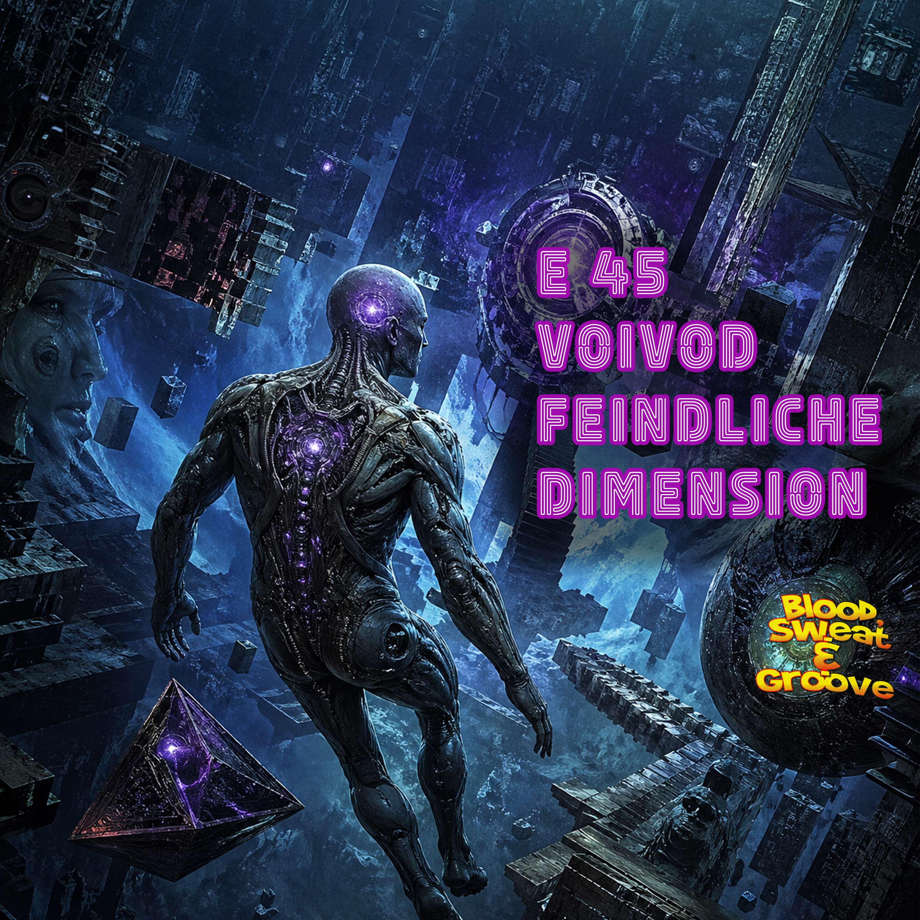 E 45: Voivod - Feindliche Dimension episode artwork