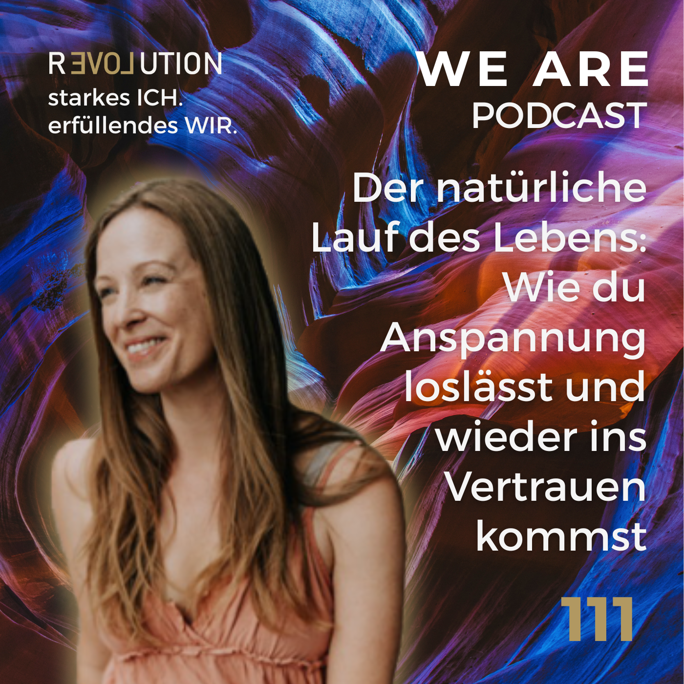 Der natürliche Lauf des Lebens: Wie du Anspannung loslässt und wieder ins Vertrauen kommst I mit Veronika Volke