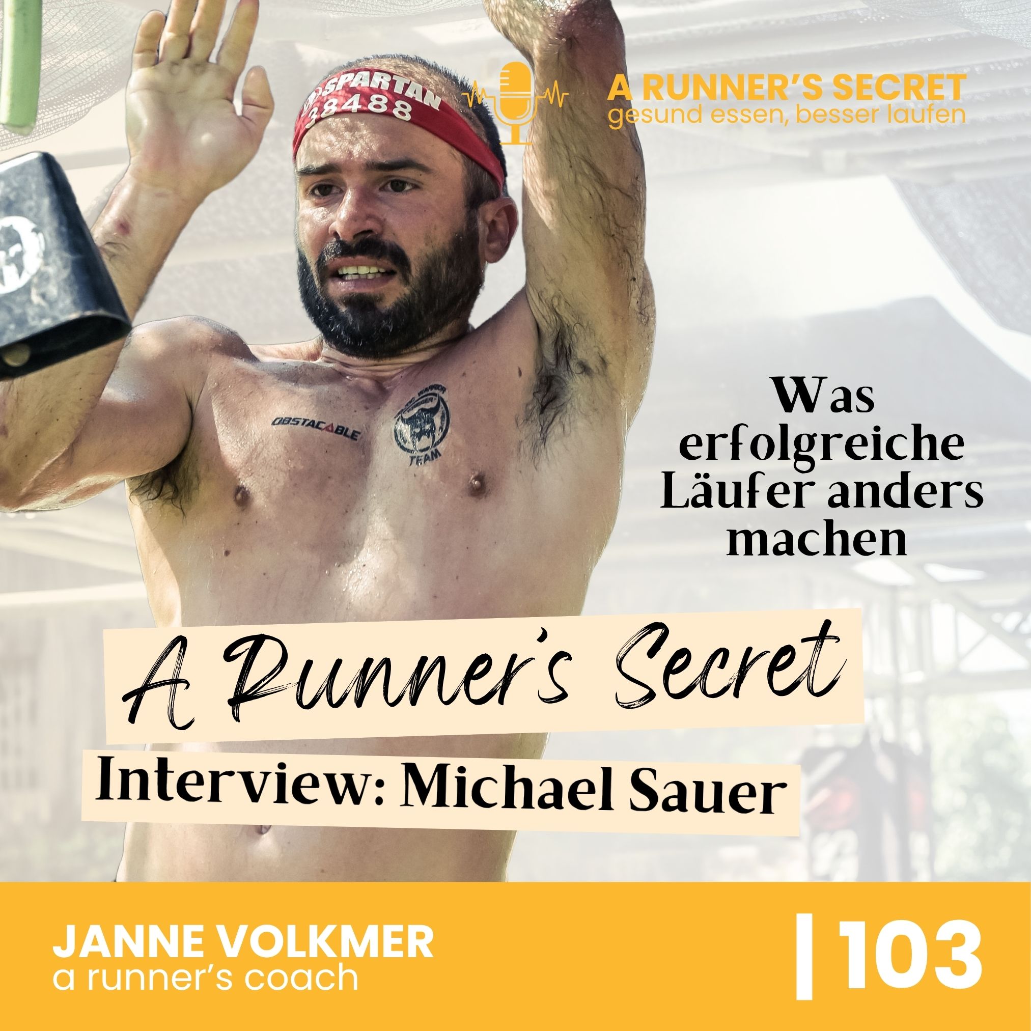 103 | A Runner's Secret: Interview mit Michael Sauer - Was erfolgreiche LäuferInnen anders machen episode artwork
