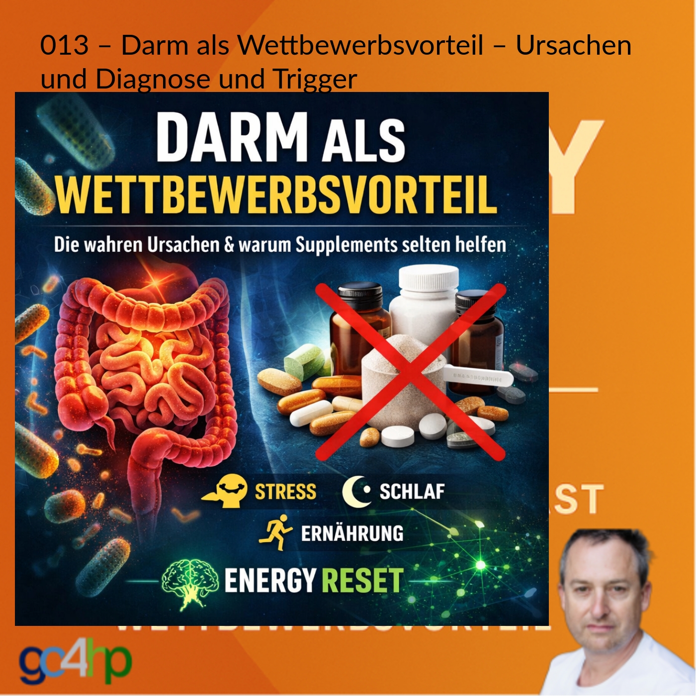 #013 Darm als Wettbewerbsvorteil: Die wahren Ursachen & warum Supplements selten helfen episode artwork