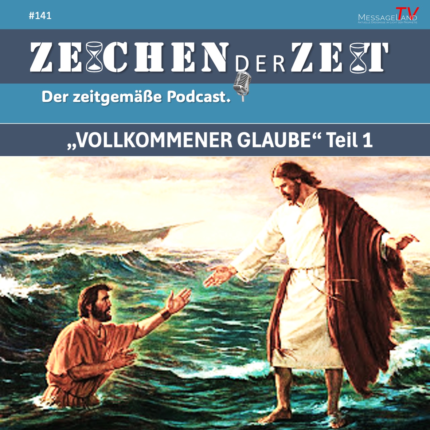 #141 Vollkommener Glaube - Teil 1 episode artwork