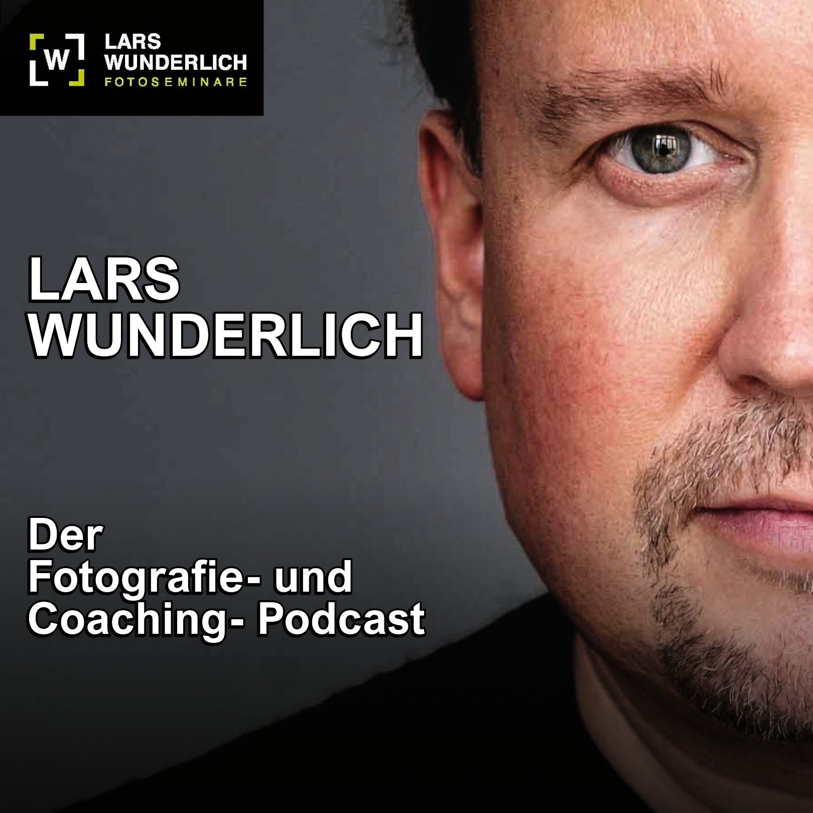 Der Fotografie- und Coaching-Podcast mit Lars Wunderlich