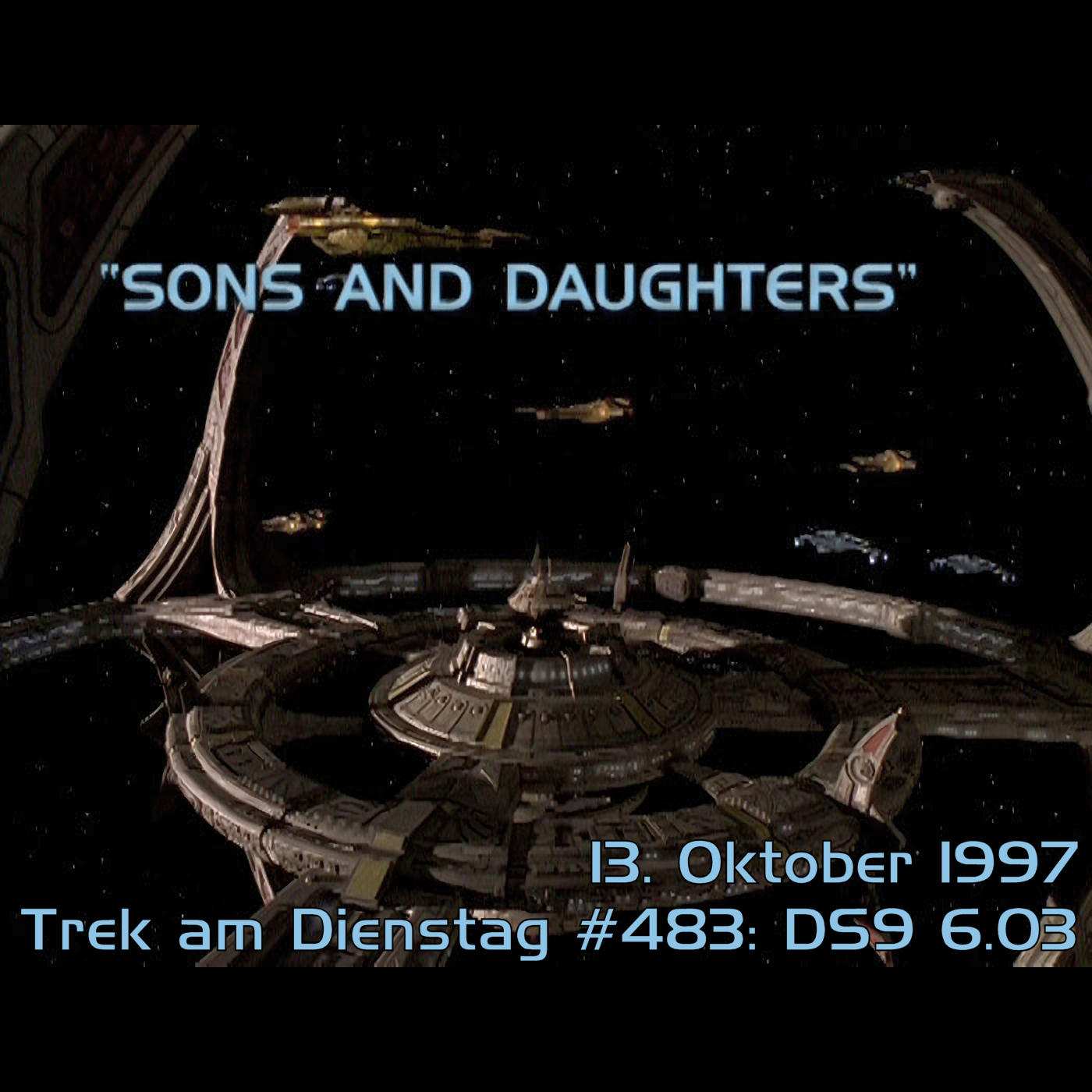 #483: Sons and Daughters (DS9 6.03)