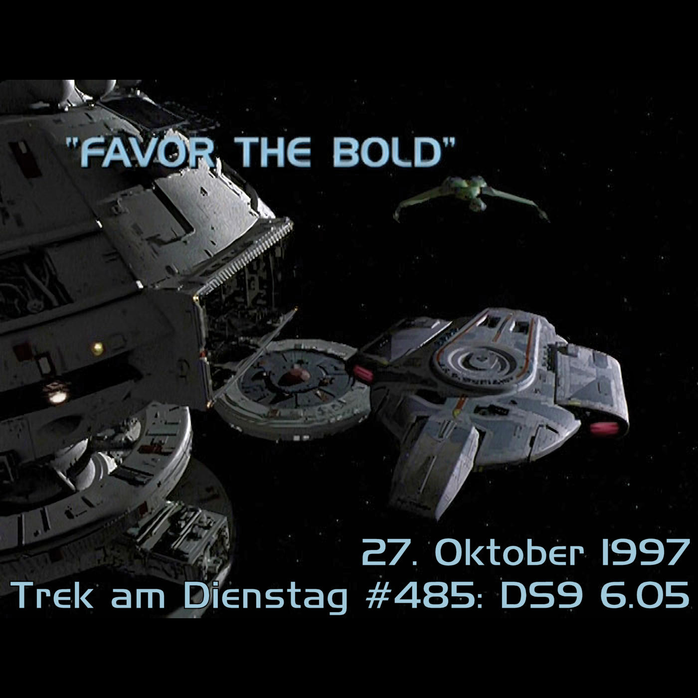#485: Favor the Bold (DS9 6.05)