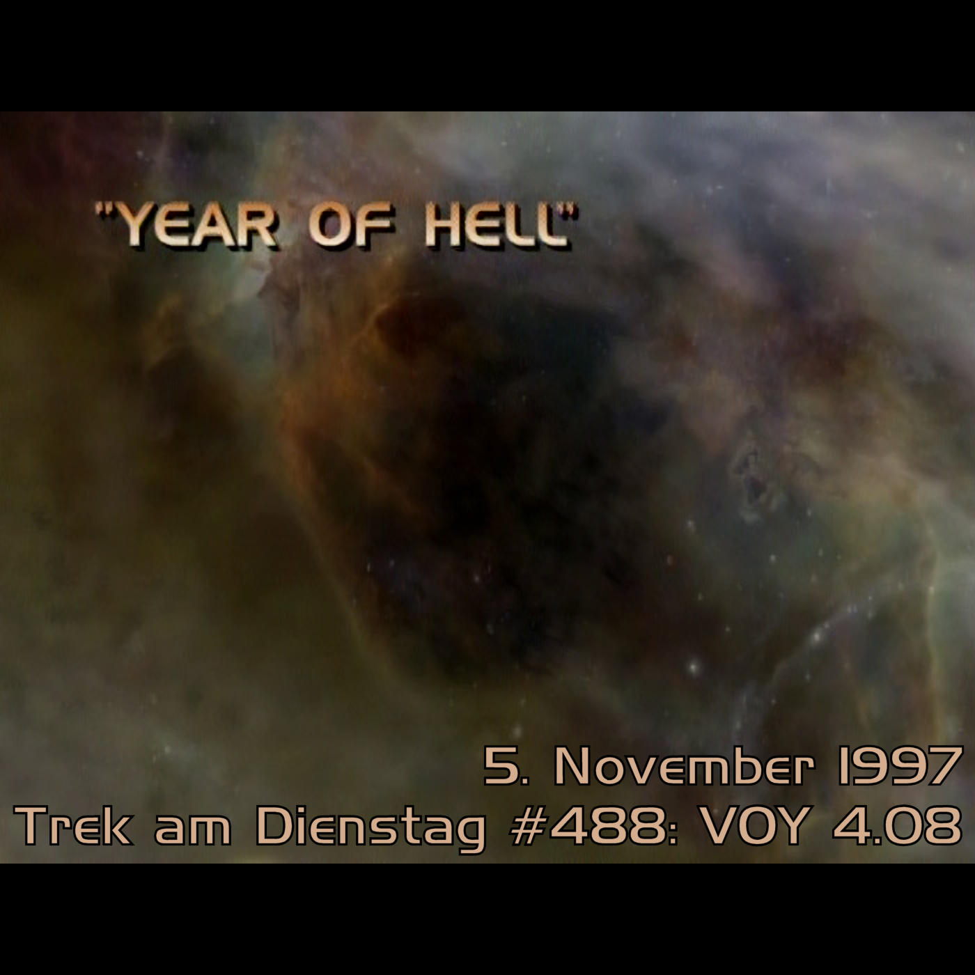 #488: Year of Hell (VOY 4.08)