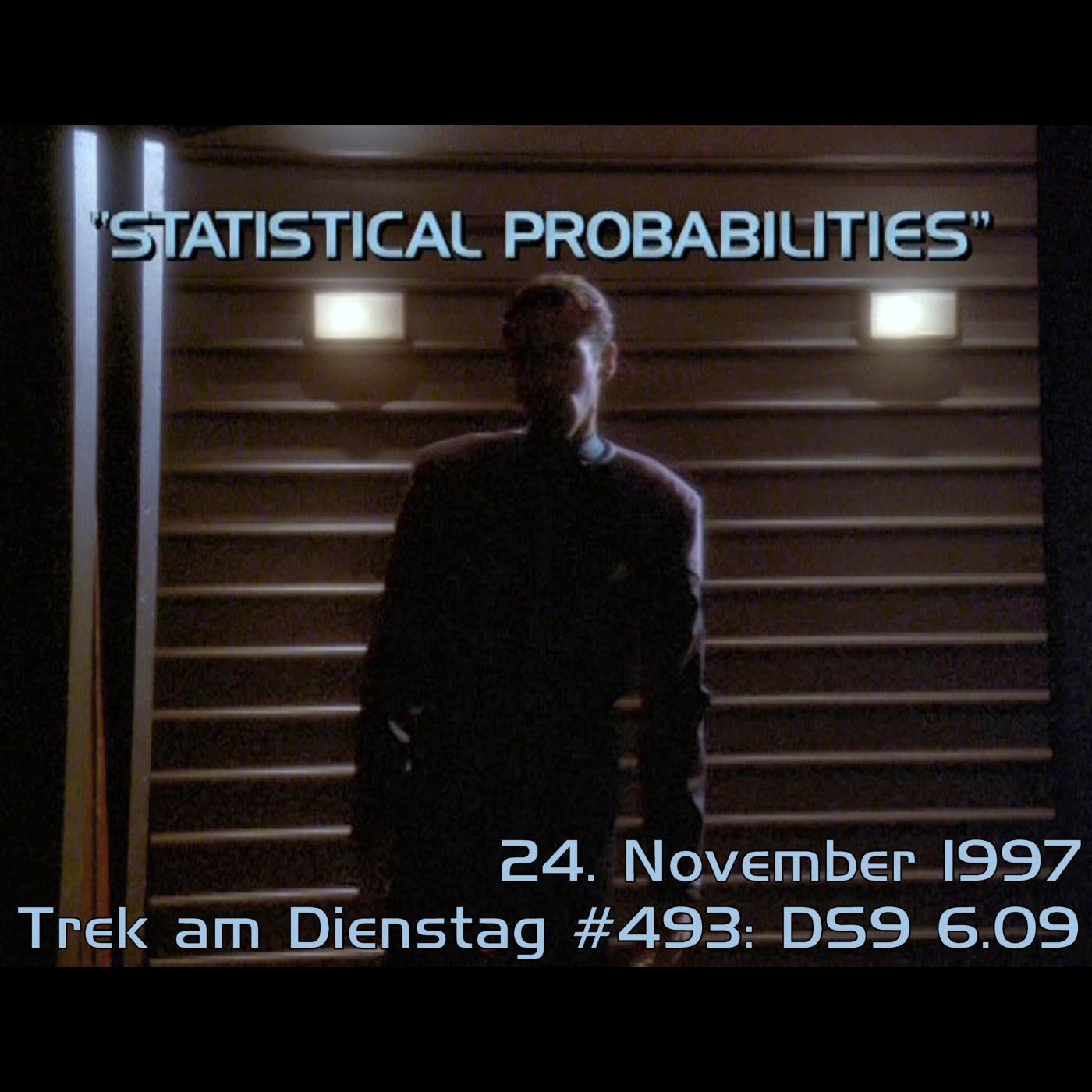 #493: Statistical Probabilities (DS9 6.09)
