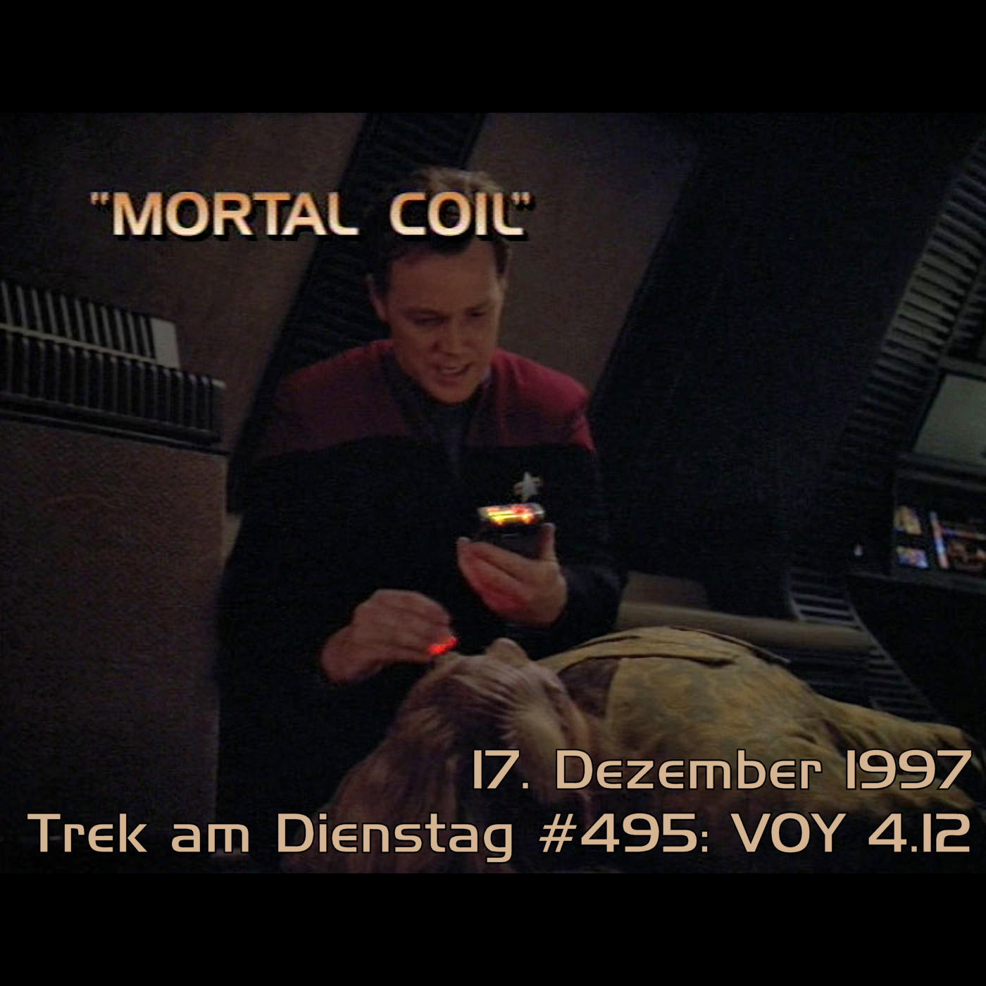 #495: Mortal Coil (VOY 4.12)