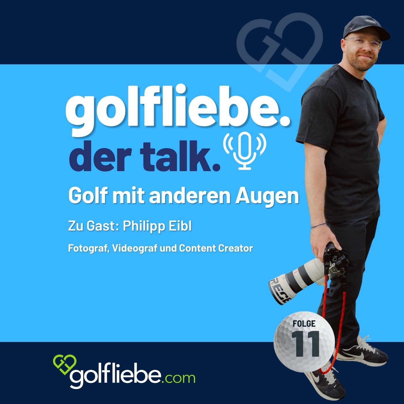 #11 Golf mit anderen Augen - Die neue Folge von „golfliebe. der talk“ mit Philipp Eibl episode artwork