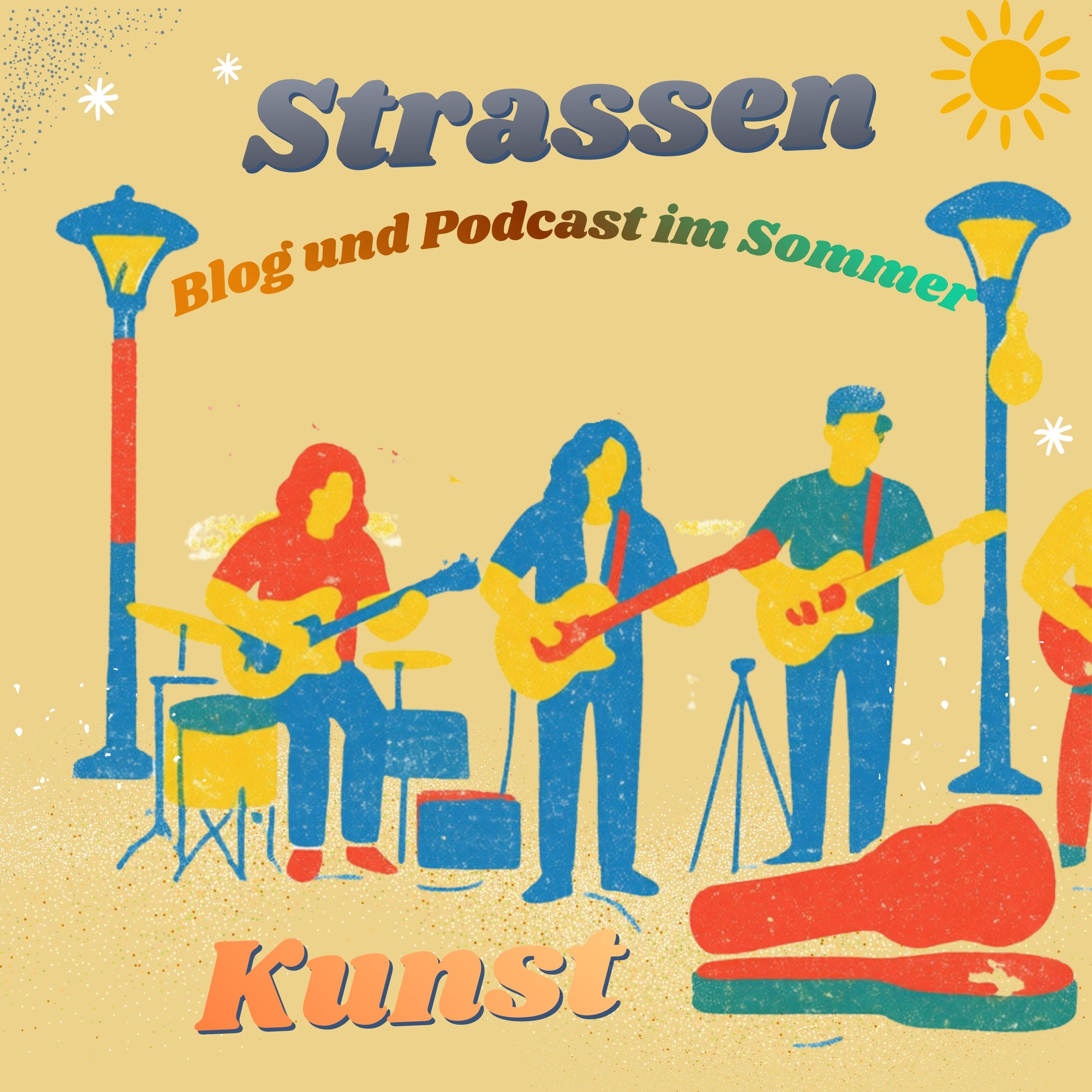 Strassenkunst - Blog und Podcast im Sommer episode artwork
