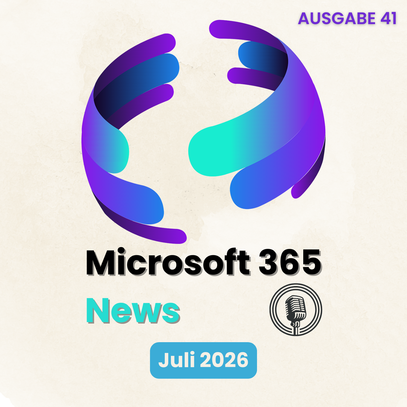 M365 News #41 - Juli 2026 episode artwork