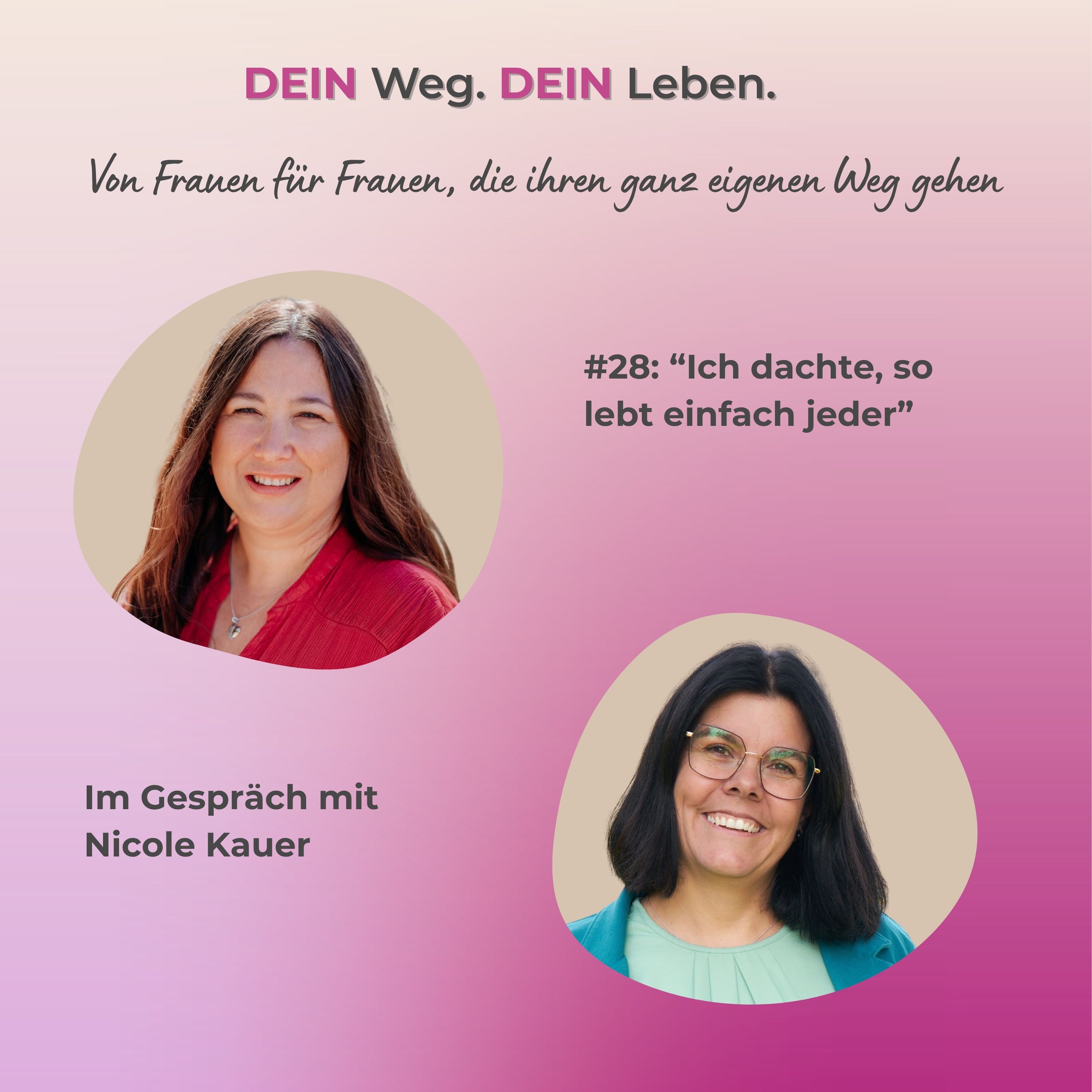 #28: “Ich dachte, so lebt einfach jeder” - Im Gespräch mit Nicole Kauer episode artwork