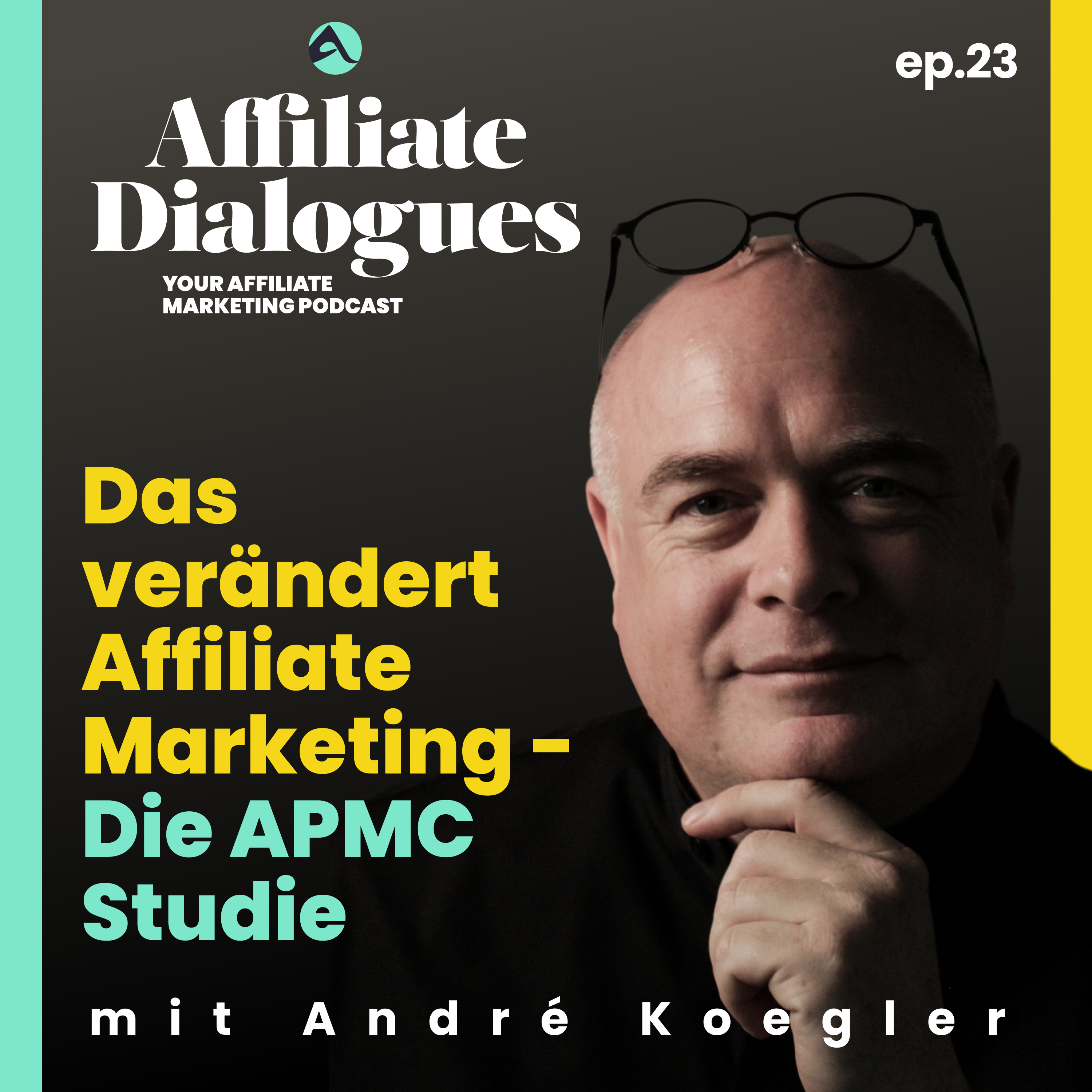 23 - Das verändert Affiliate Marketing: Die APMC Studie mit André Koegler episode artwork