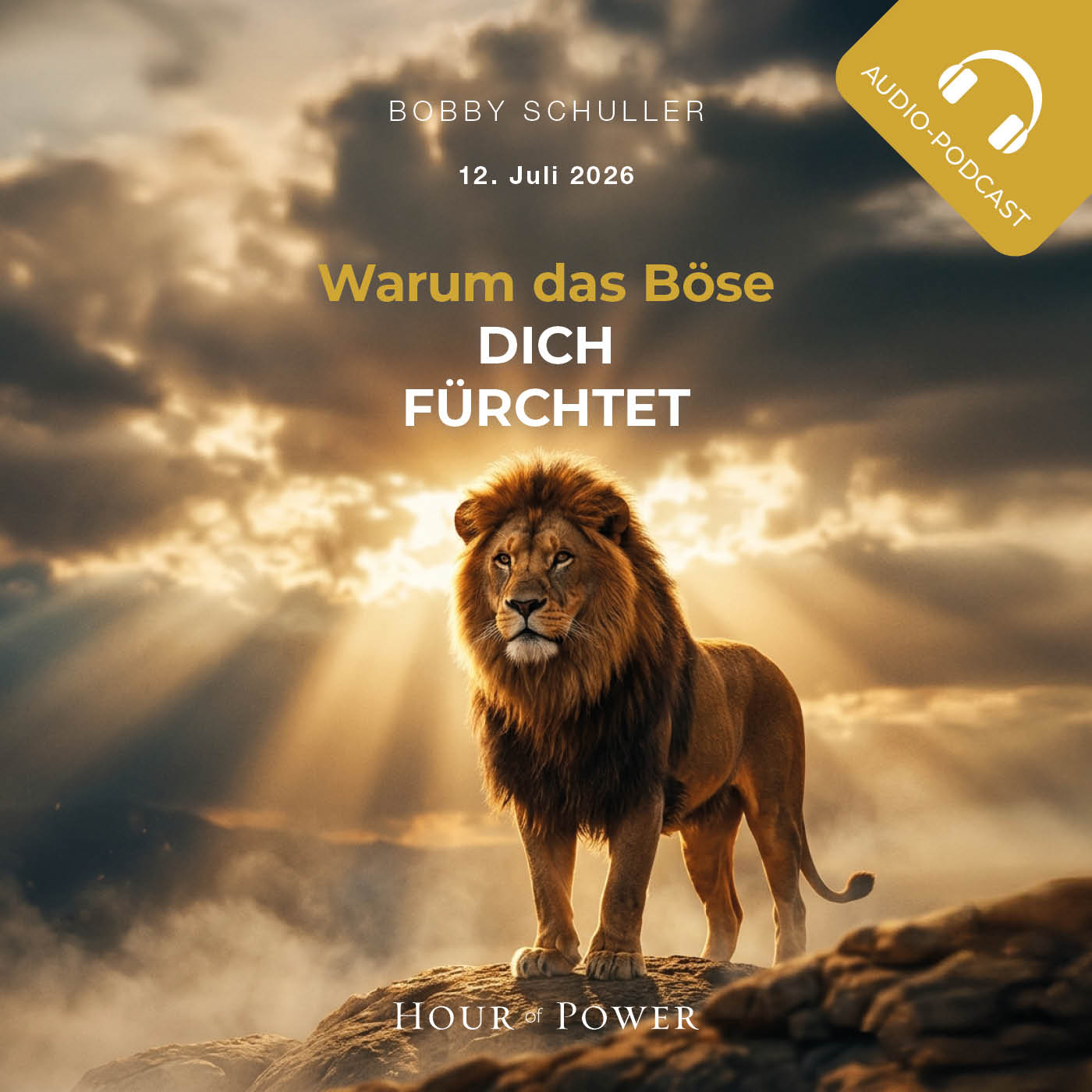 Warum das Böse dich fürchtet - Predigt Bobby Schuller
