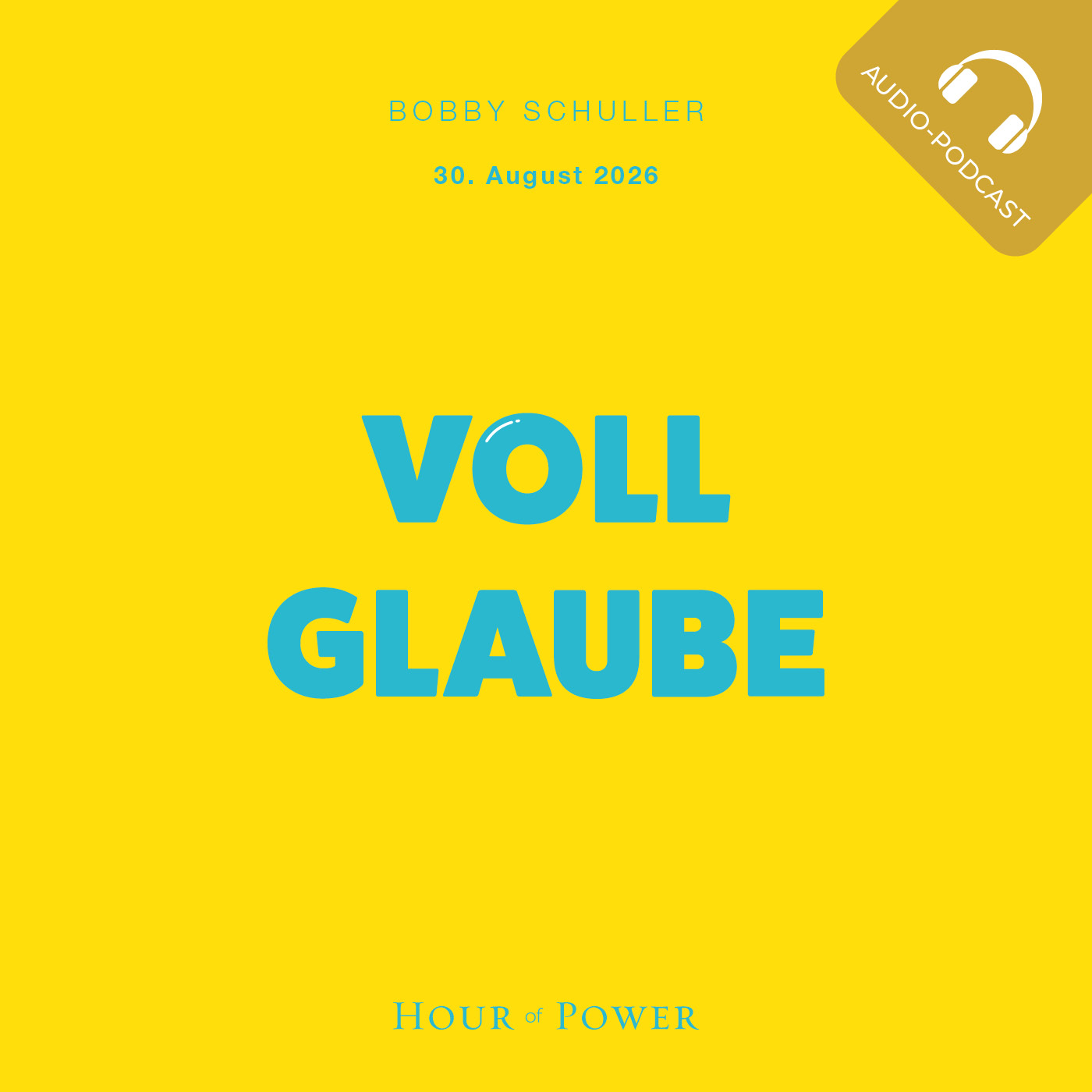 VOLL GLAUBE - Predigt von Bobby Schuller