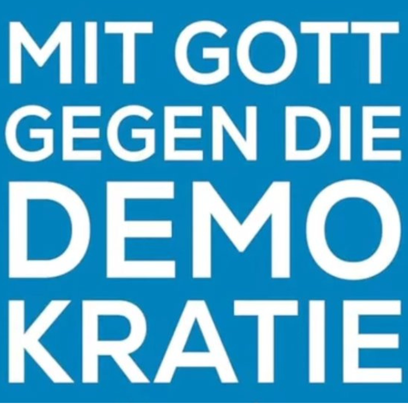 Mit Gott gegen die Demokratie episode artwork