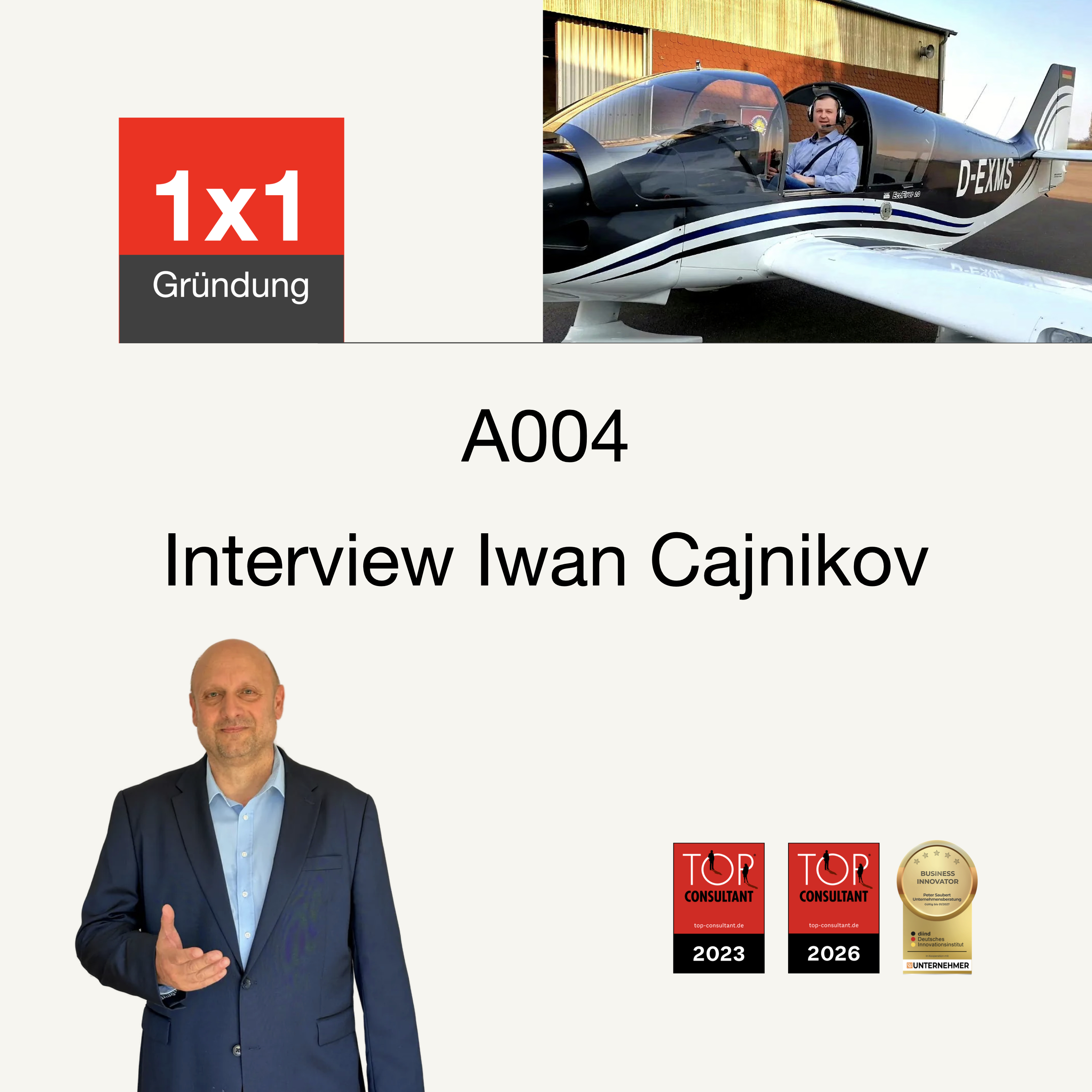 Cover der Podcast-Folge „A004 Vom Ingenieur zum eigenen Maschinenbau-Unternehmen: Erfolgsfaktoren & Praxiserfahrungen mit Iwan Cajnikov“
