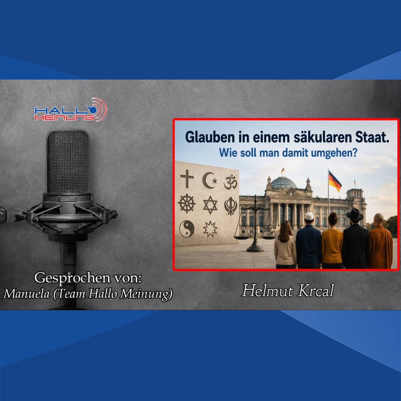 "Glauben in einem säkularen Staat - Wie soll man damit umgehen?" - von Helmut Krcal