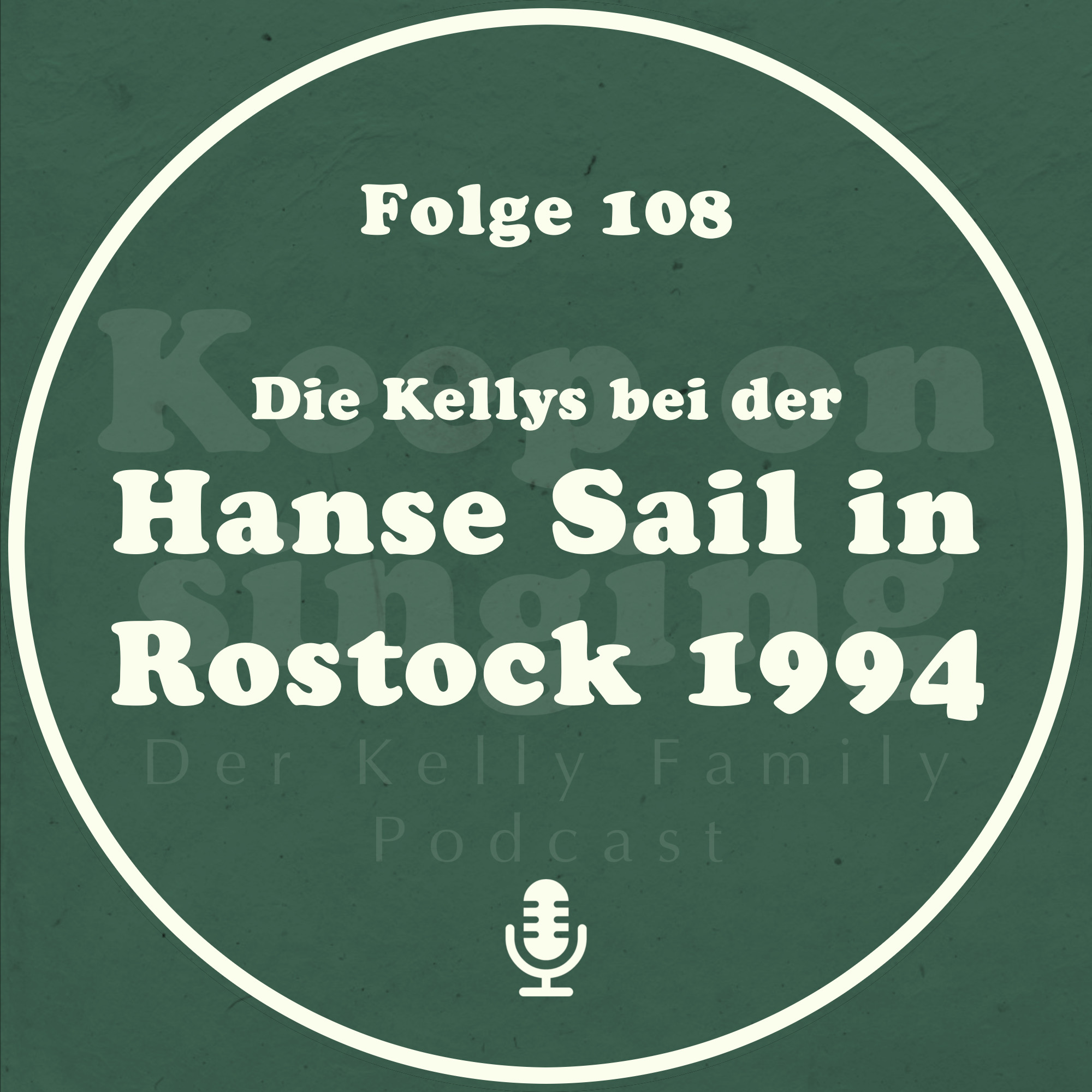 108. Die Kellys bei der Hanse Sail in Rostock 1994  episode artwork