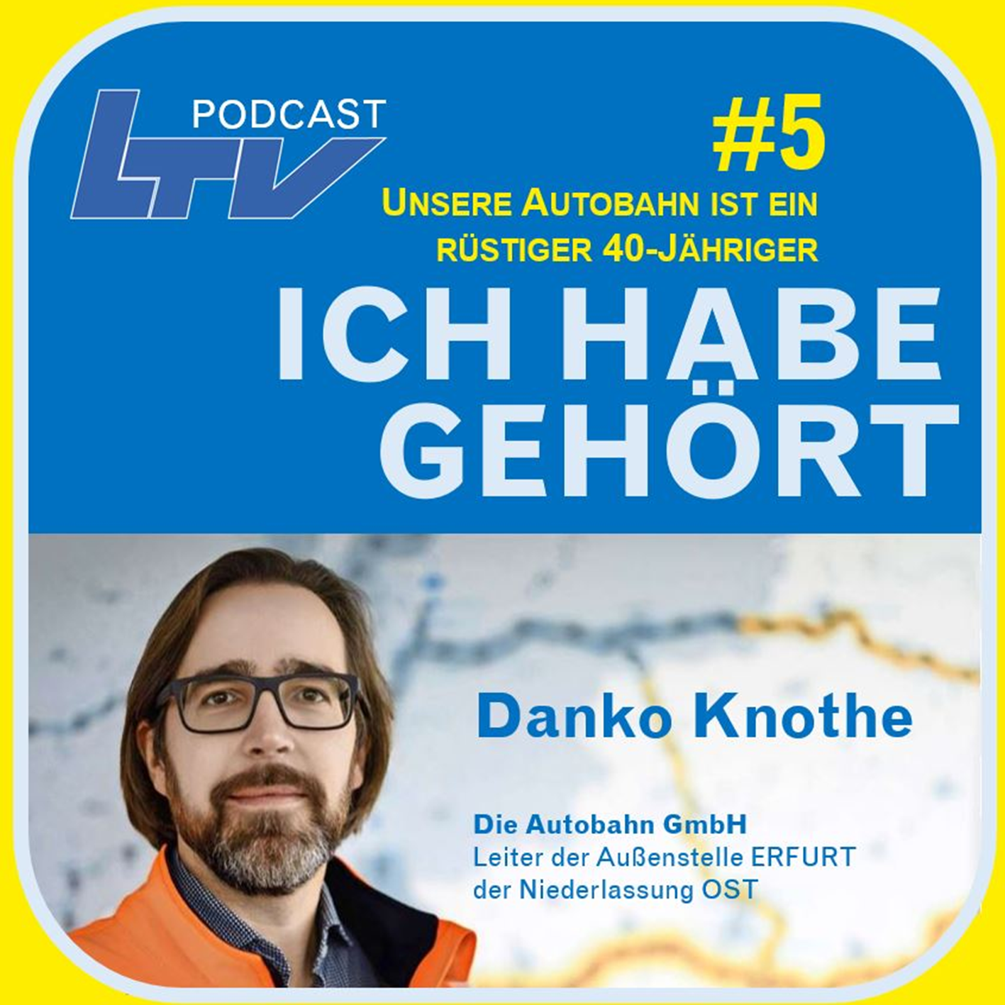 #5 Unsere Autobahn ist ein rüstiger 40-Jähriger: mit Danko Knothe episode artwork