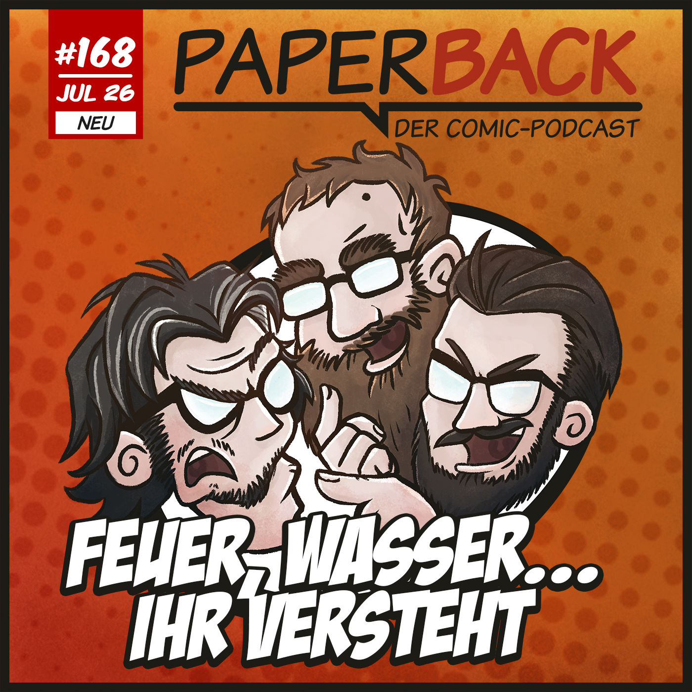 Ausgabe 168 - Feuer, Wasser... ihr versteht episode artwork