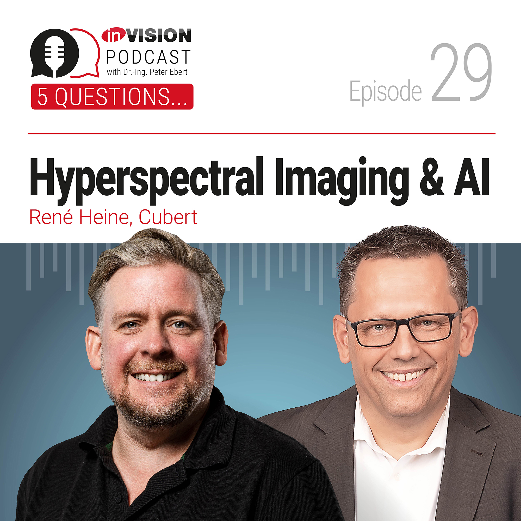 Episode 29 | Hyperspectral Imaging & AI &ndash; Ren&eacute; Heine (Cubert)