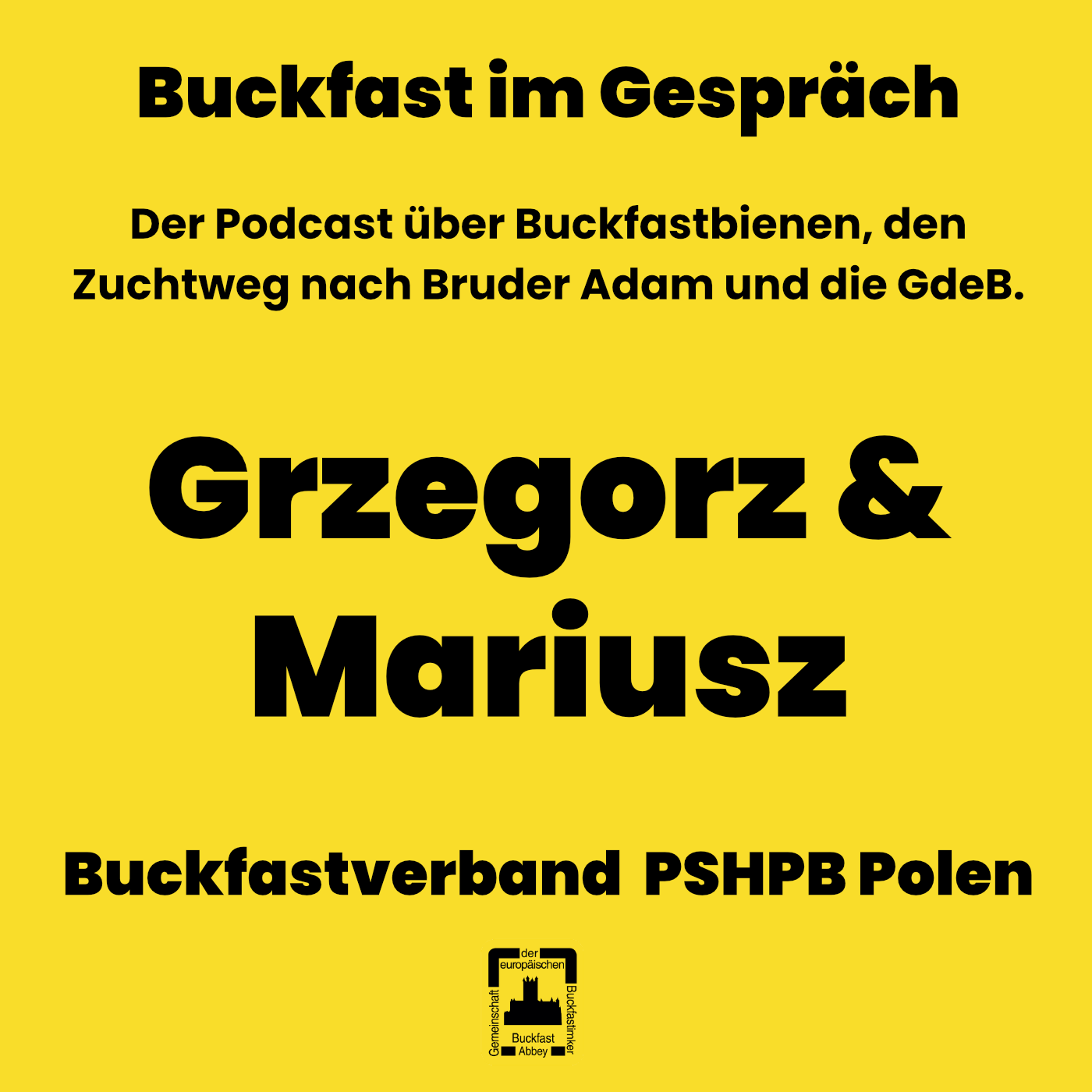 Buckfast im Gespräch - Folge 2: Grzegorz & Mariusz vom polnischen Buckfastverband PSHPB