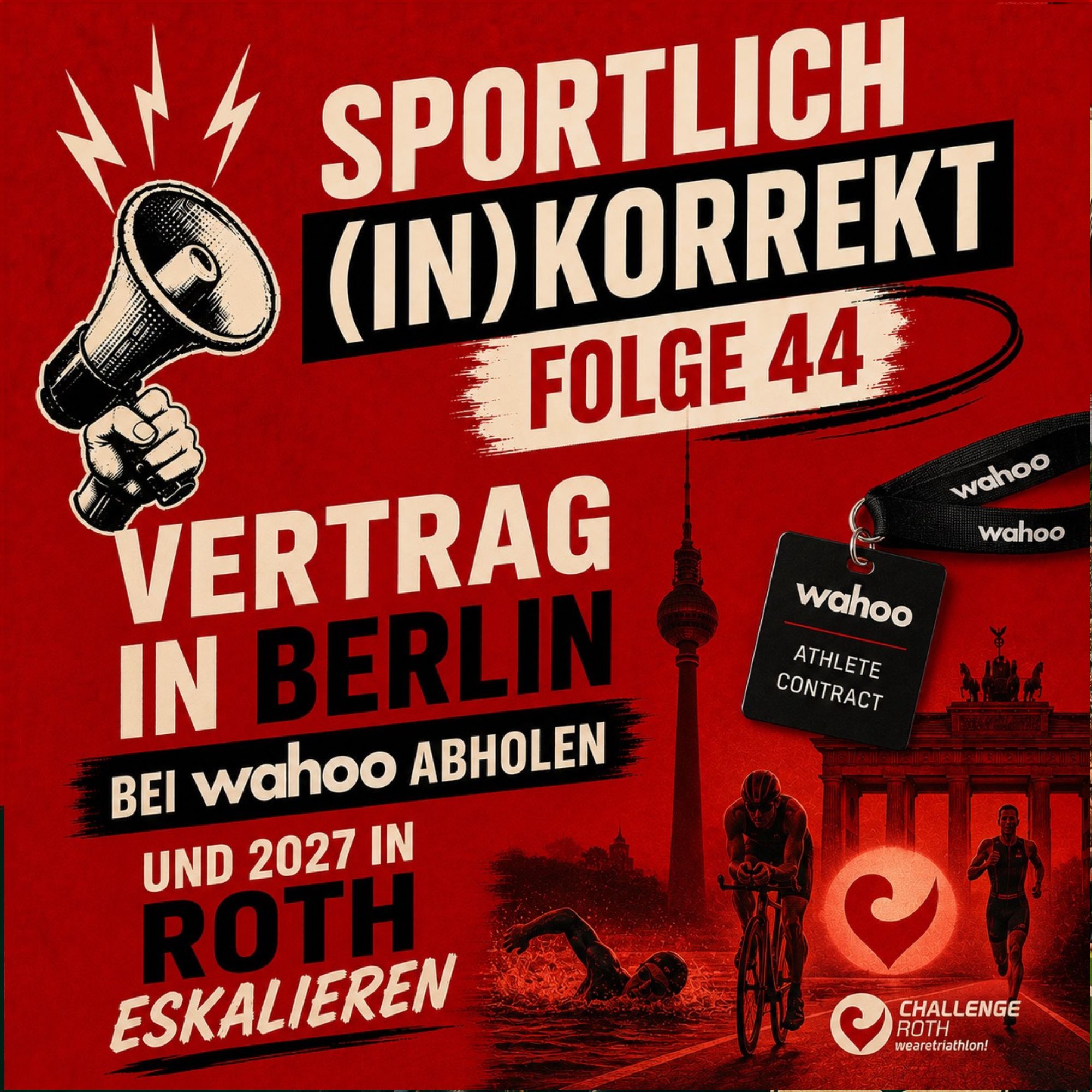 Folge 44 - Vertrag in Berlin bei Wahoo abholen und 2027 in Roth eskalieren episode artwork