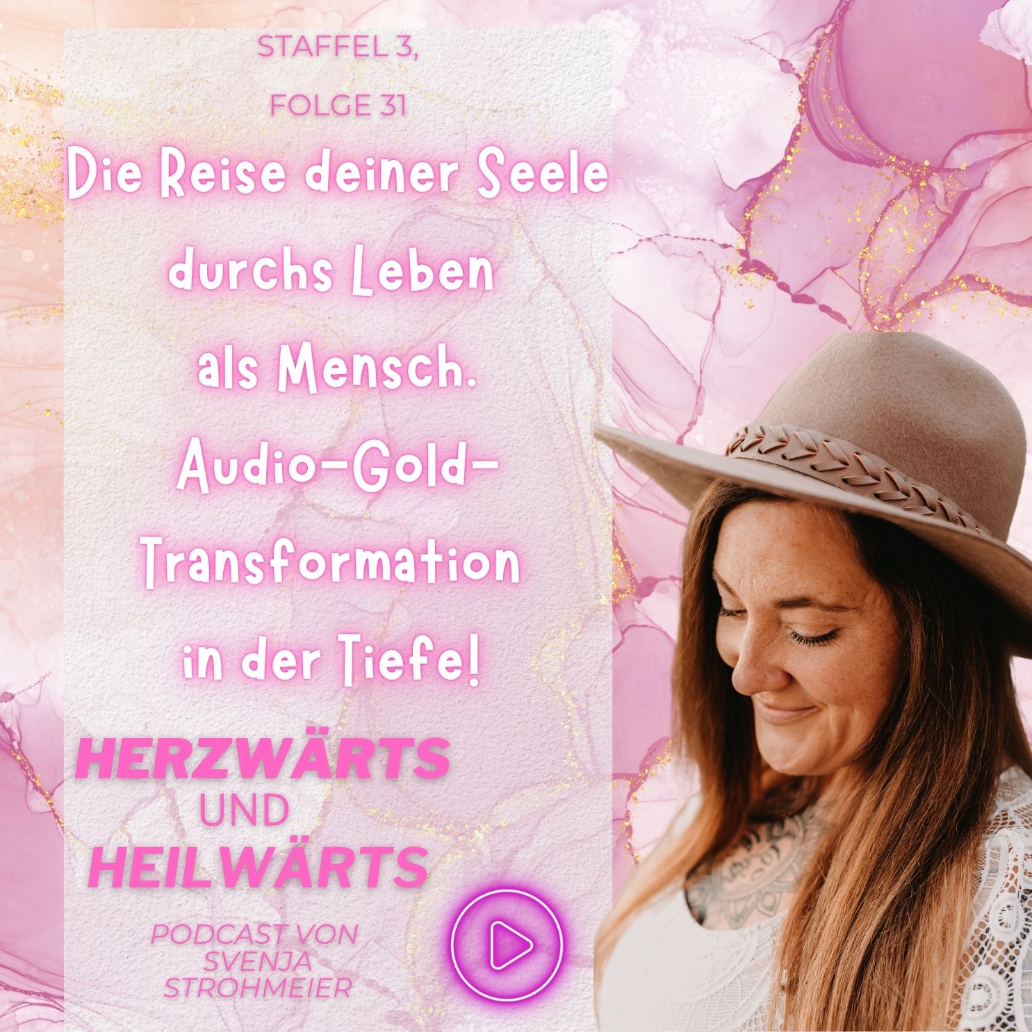 Die Reise deiner Seele durchs Leben als Mensch. Audio-Gold-Transformation in der Tiefe! - Staffel 3, Folge 031