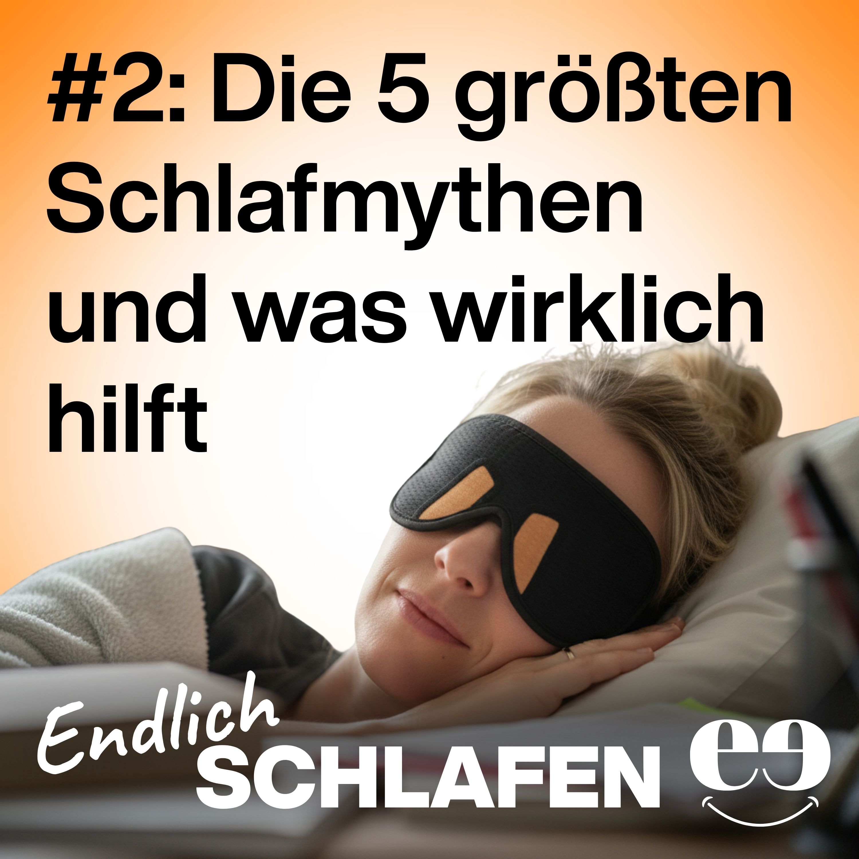 Die 5 größten Schlafmythen und was wirklich hilft episode artwork