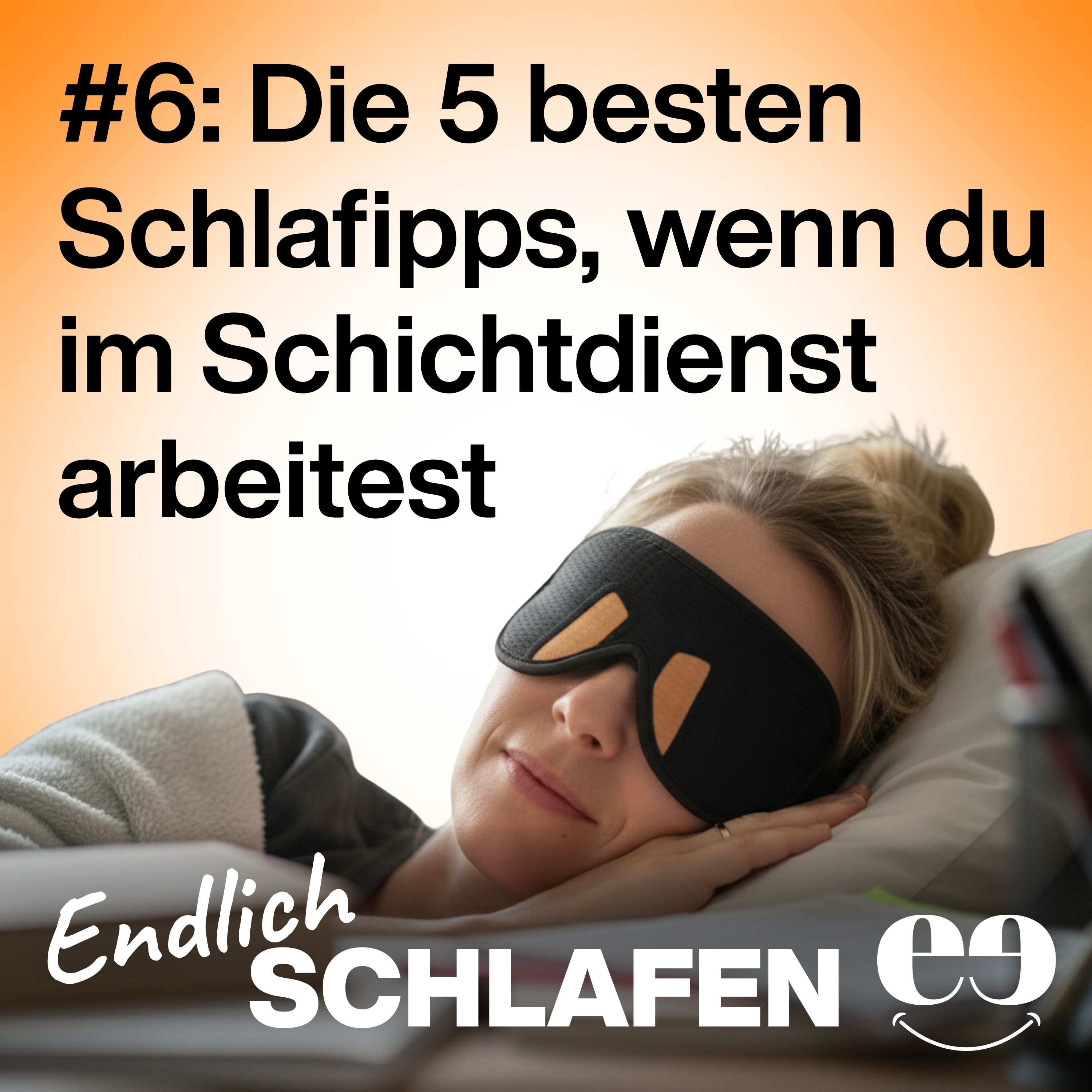 Die 5 besten Schlaftipps, wenn du im Schichtdienst arbeitest episode artwork