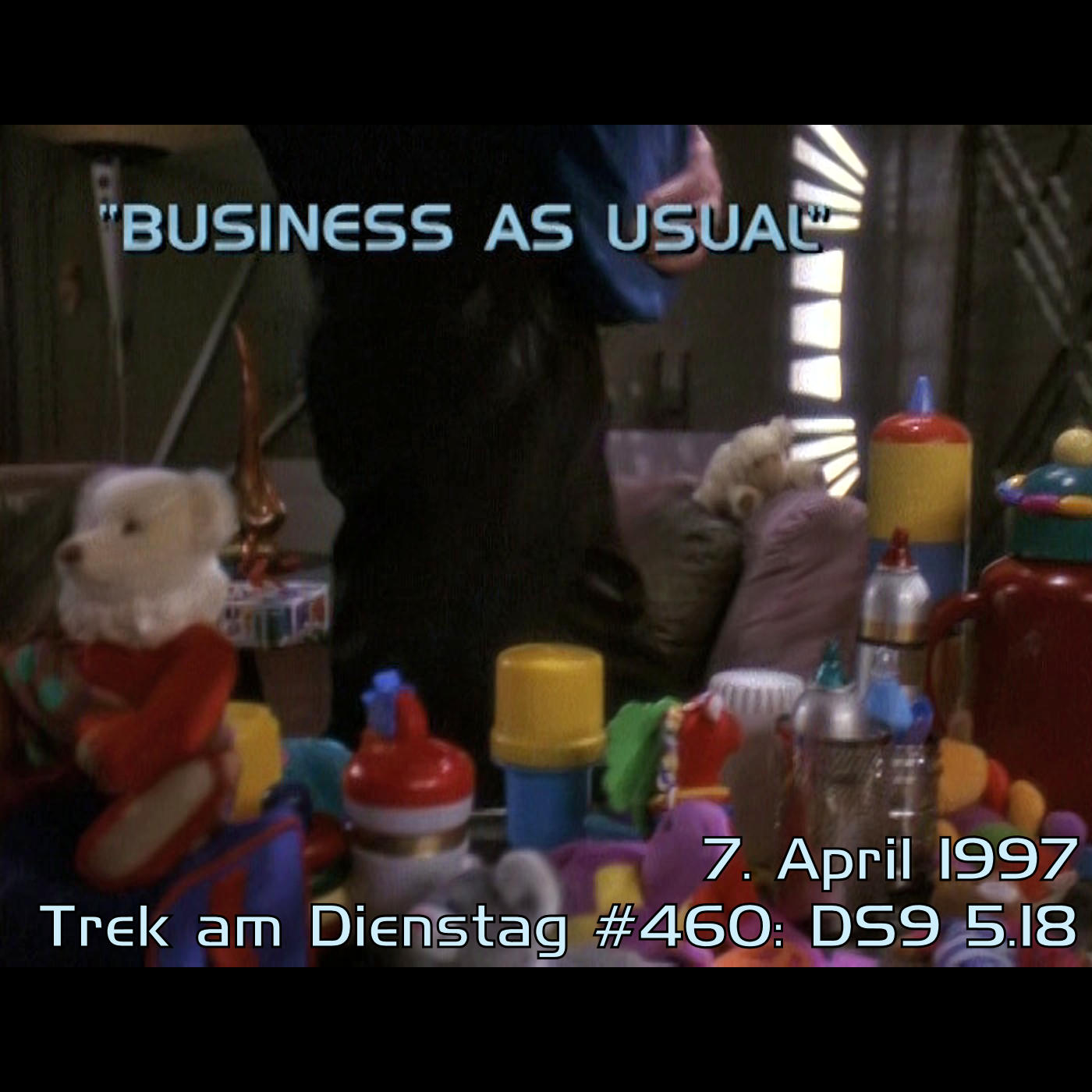 #460: Business as Usual (DS9 5.18)