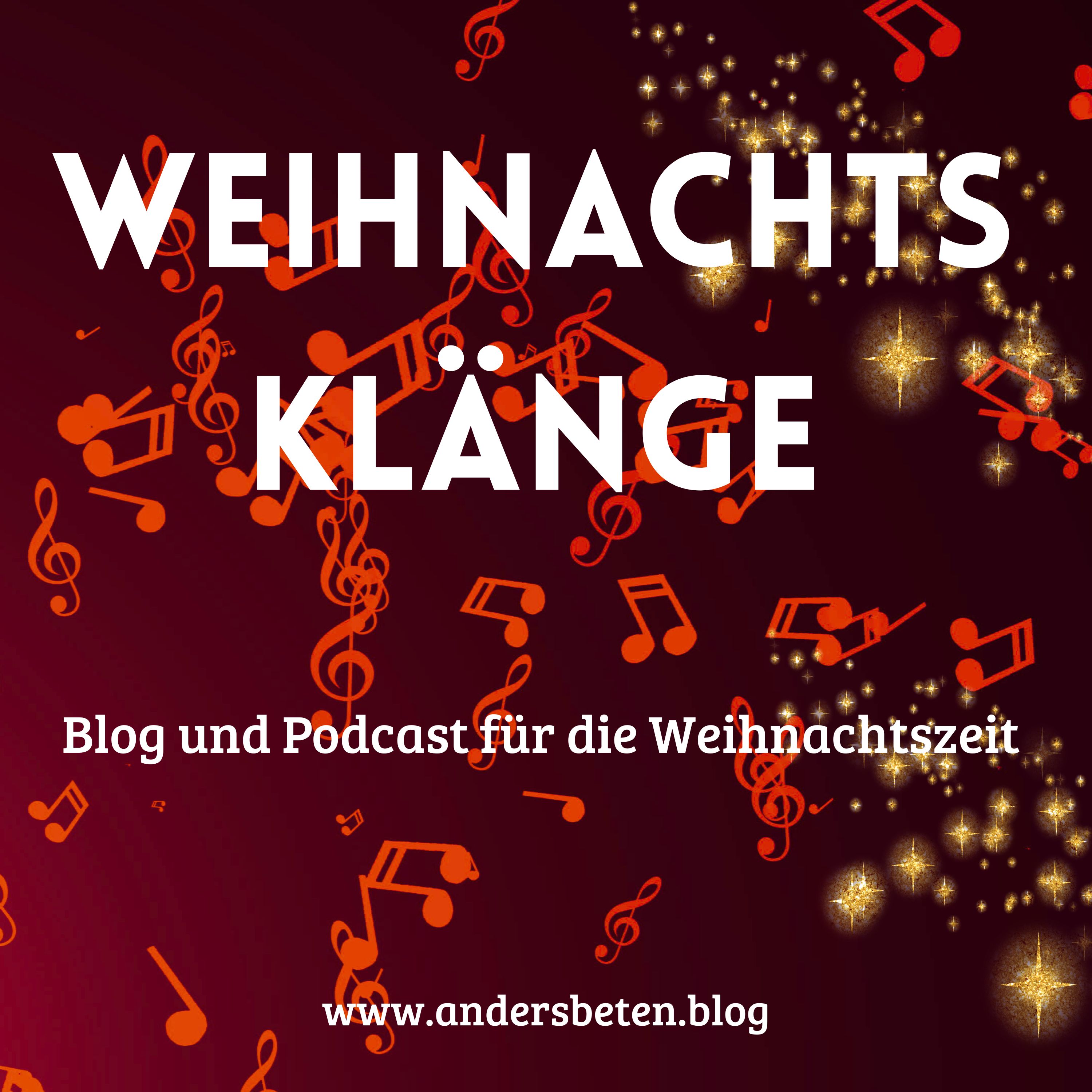 Weihnachtsklänge - Podcast für die Weihnachtszeit episode artwork