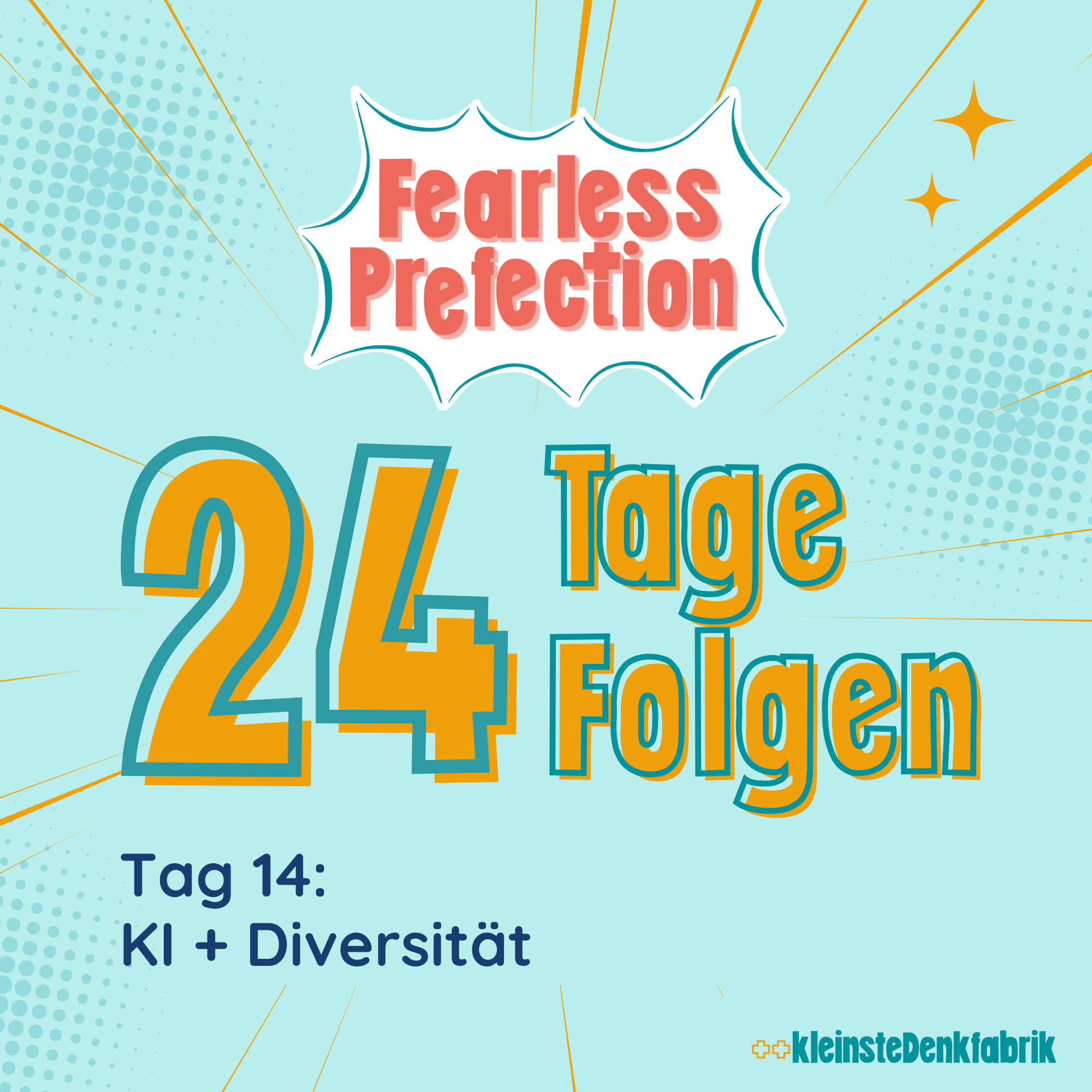 Tag 14: KI + Diversität - 24 Tage 24 Folgen- Fearless Prefection episode artwork