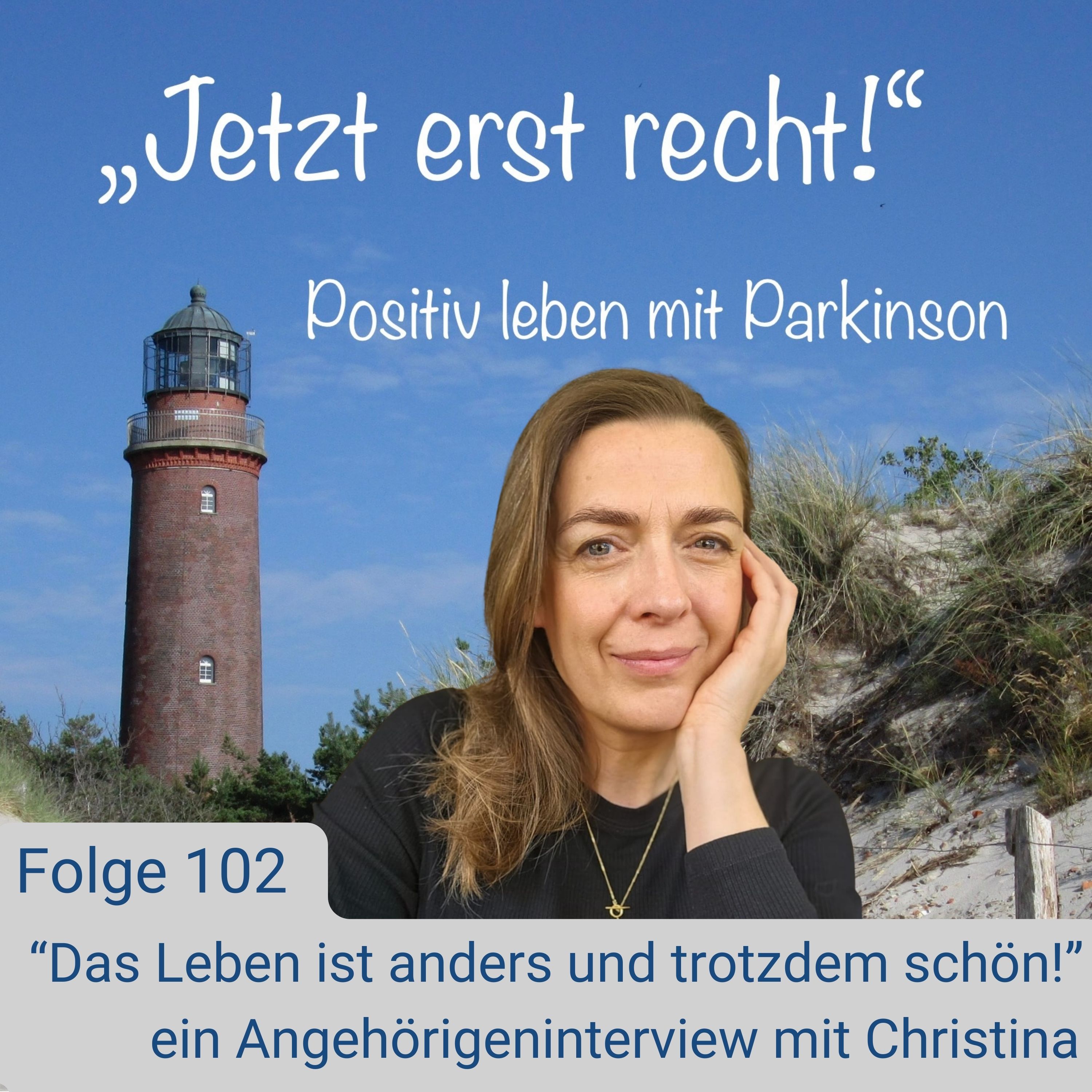 Folge 102 - "Das Leben ist anders und trotzdem schön" mit Christina episode artwork