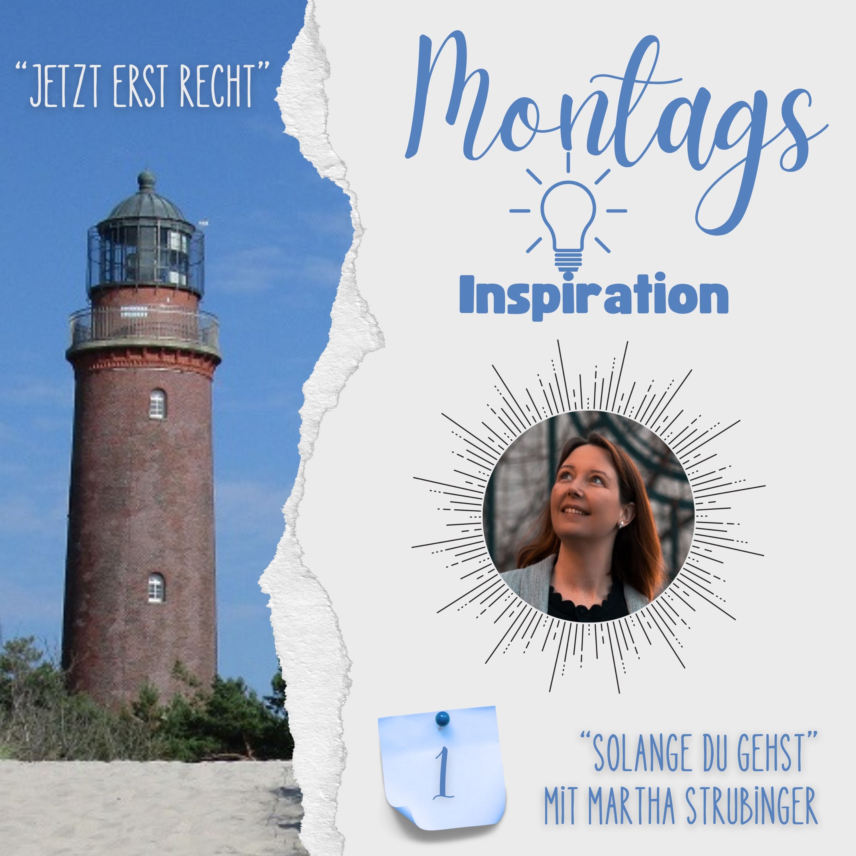 1. Montags-Inspiration, "Solange du gehst" mit Martha Strubinger episode artwork