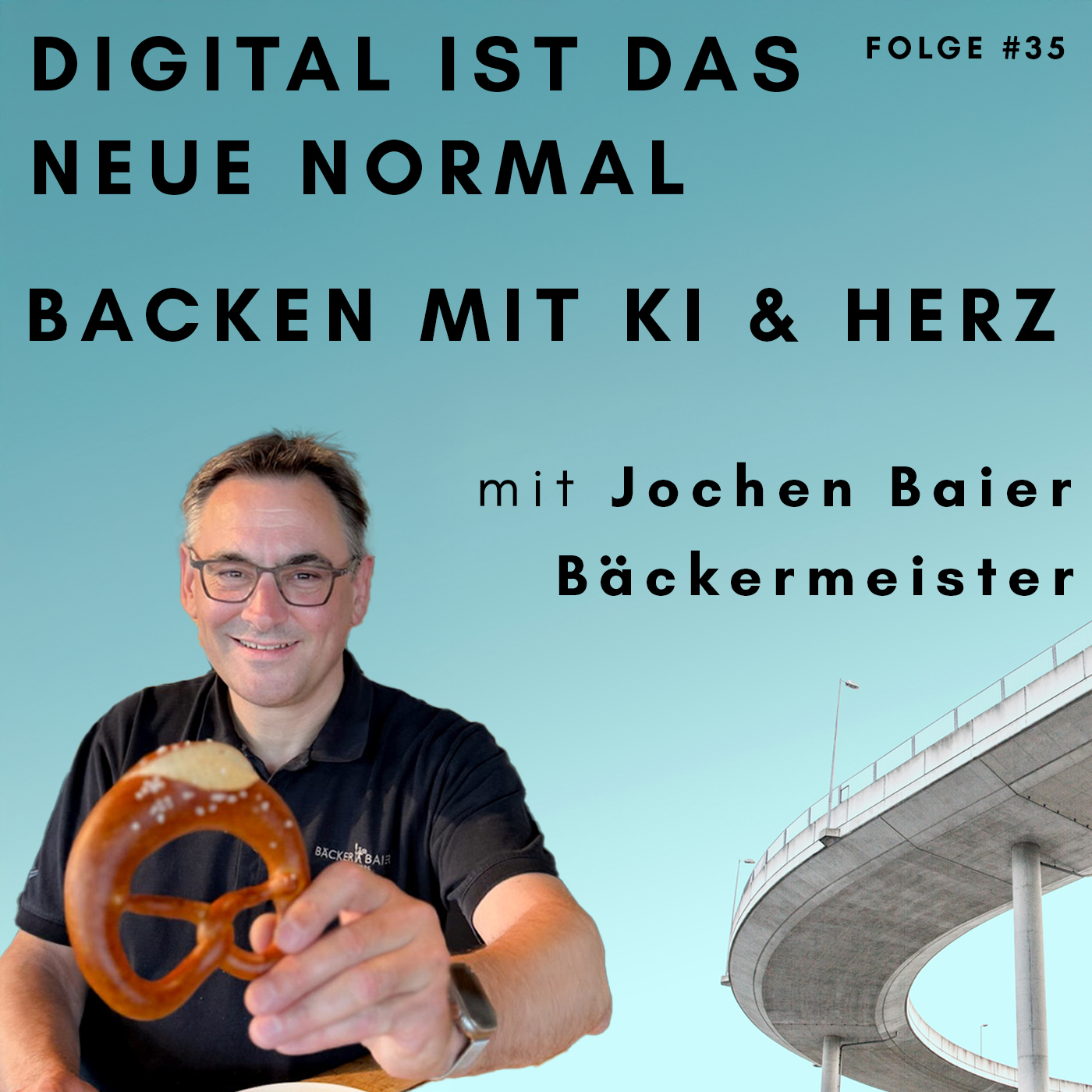 Der digitalste Bäcker Deutschlands - Jochen Baier - Backen mit KI & Herz episode artwork