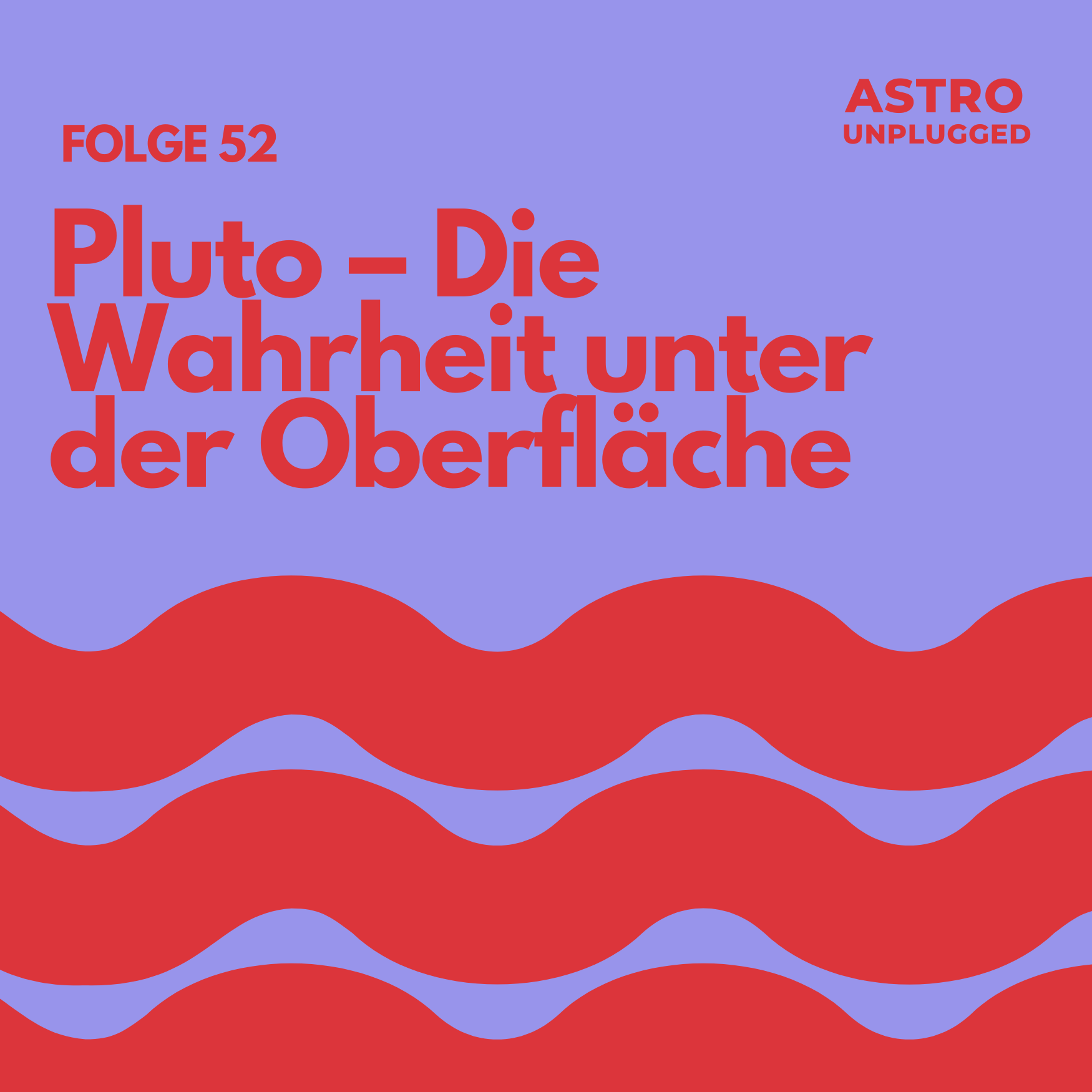 *52: Pluto – Die Wahrheit unter der Oberfläche