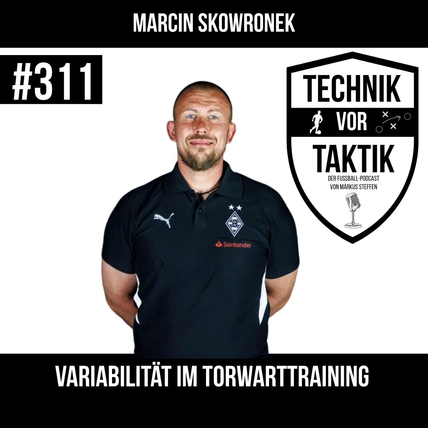 #311 Variabilität im Torwarttraining - mit Marcin Skowronek