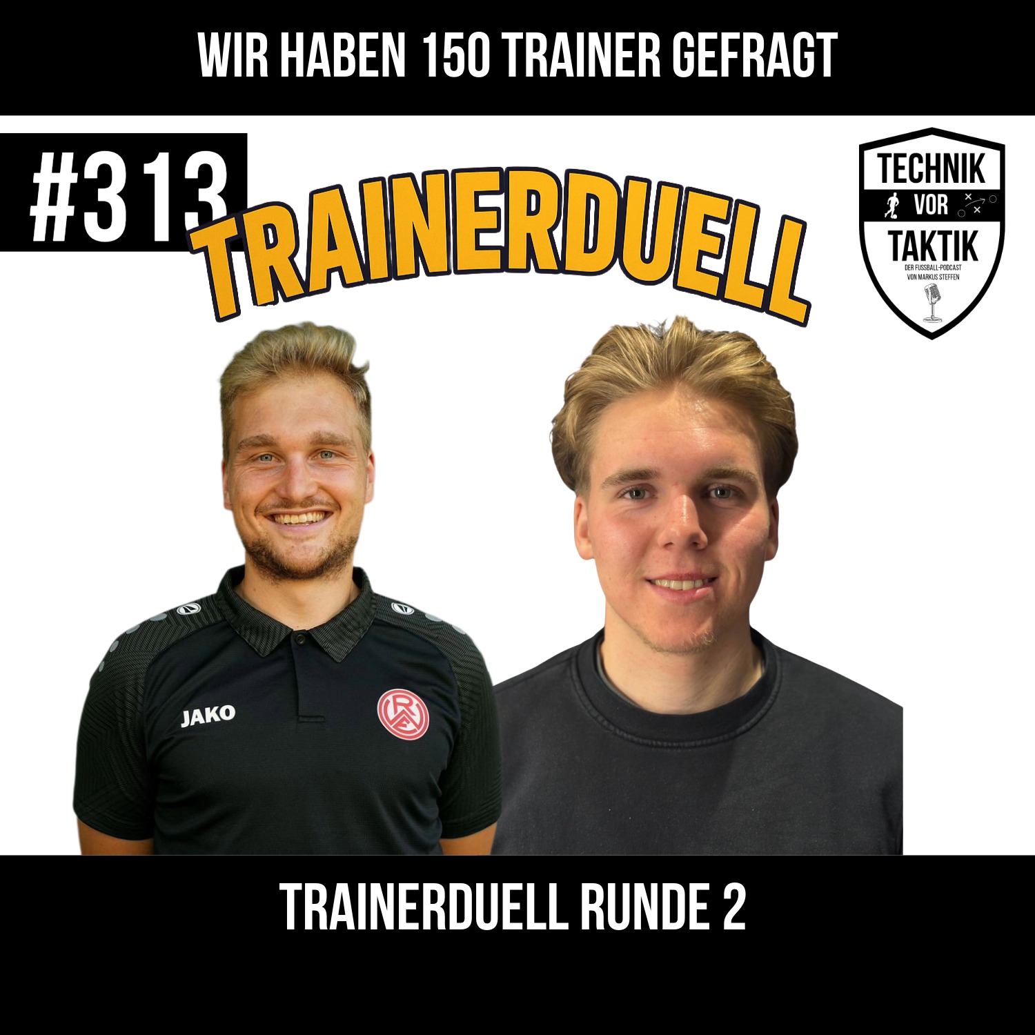#313 Das Trainerduell Runde 2 - mit Julian Hasselberg und Niklas Ueberfeld episode artwork