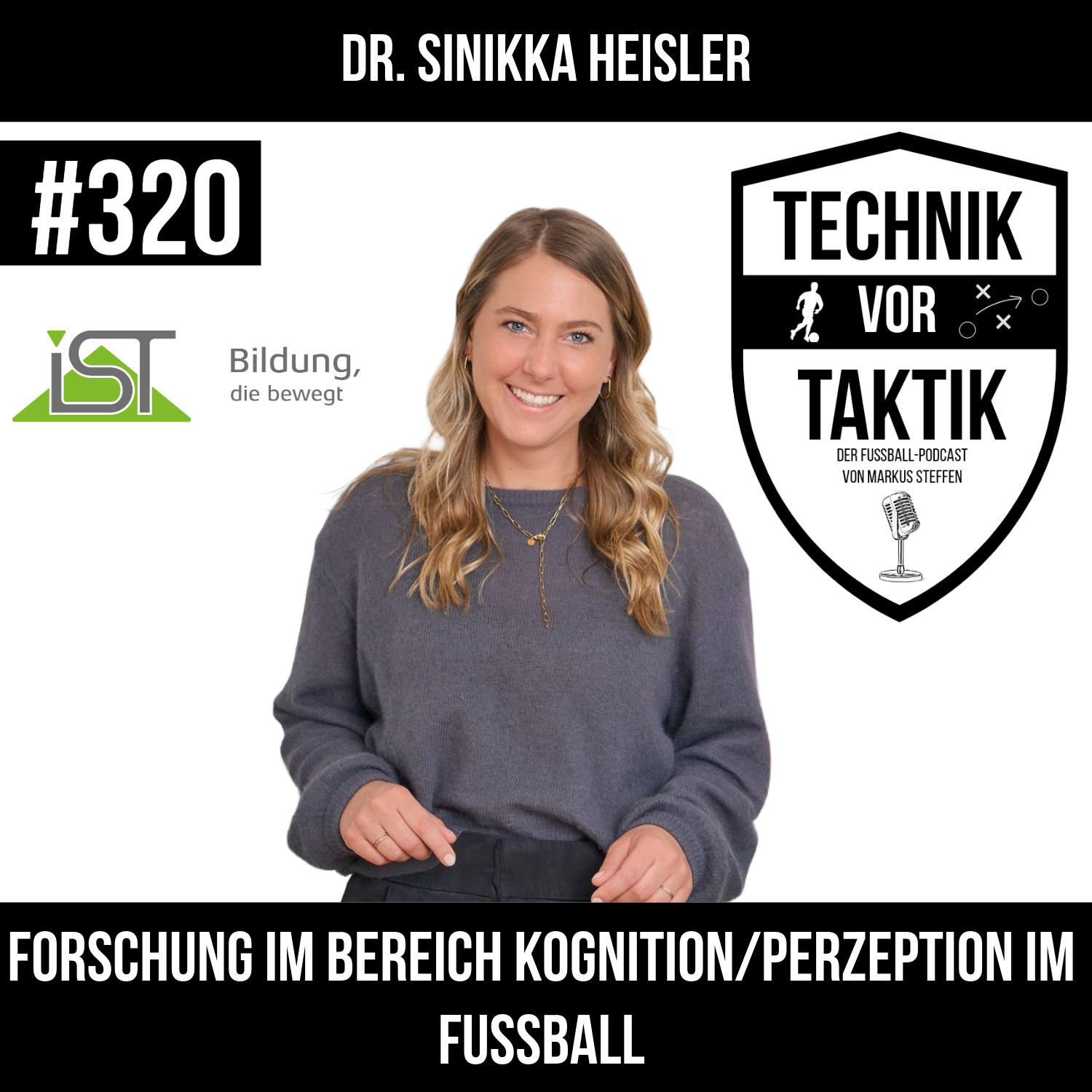 #320 Forschung im Bereich Kognition / Perzeption im Fußball - mit Dr. Sinikka Heisler episode artwork