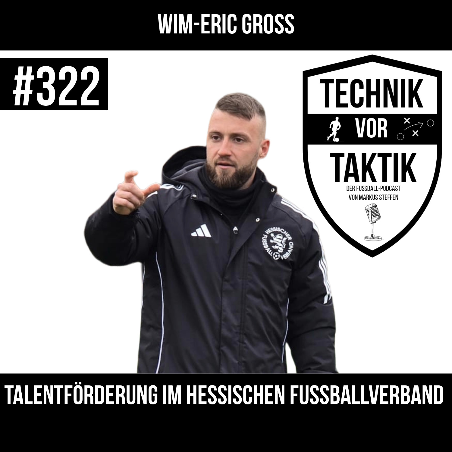 #322 Talentförderung im Hessischen Fußballverband - mit Wim-Eric Groß episode artwork